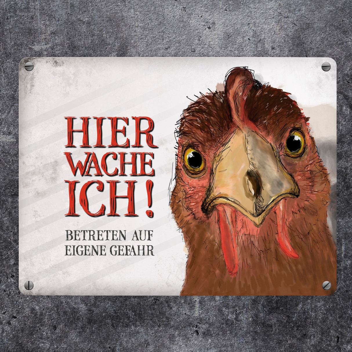 Hier wache ich! Huhn Blechschild in 15x20 cm
