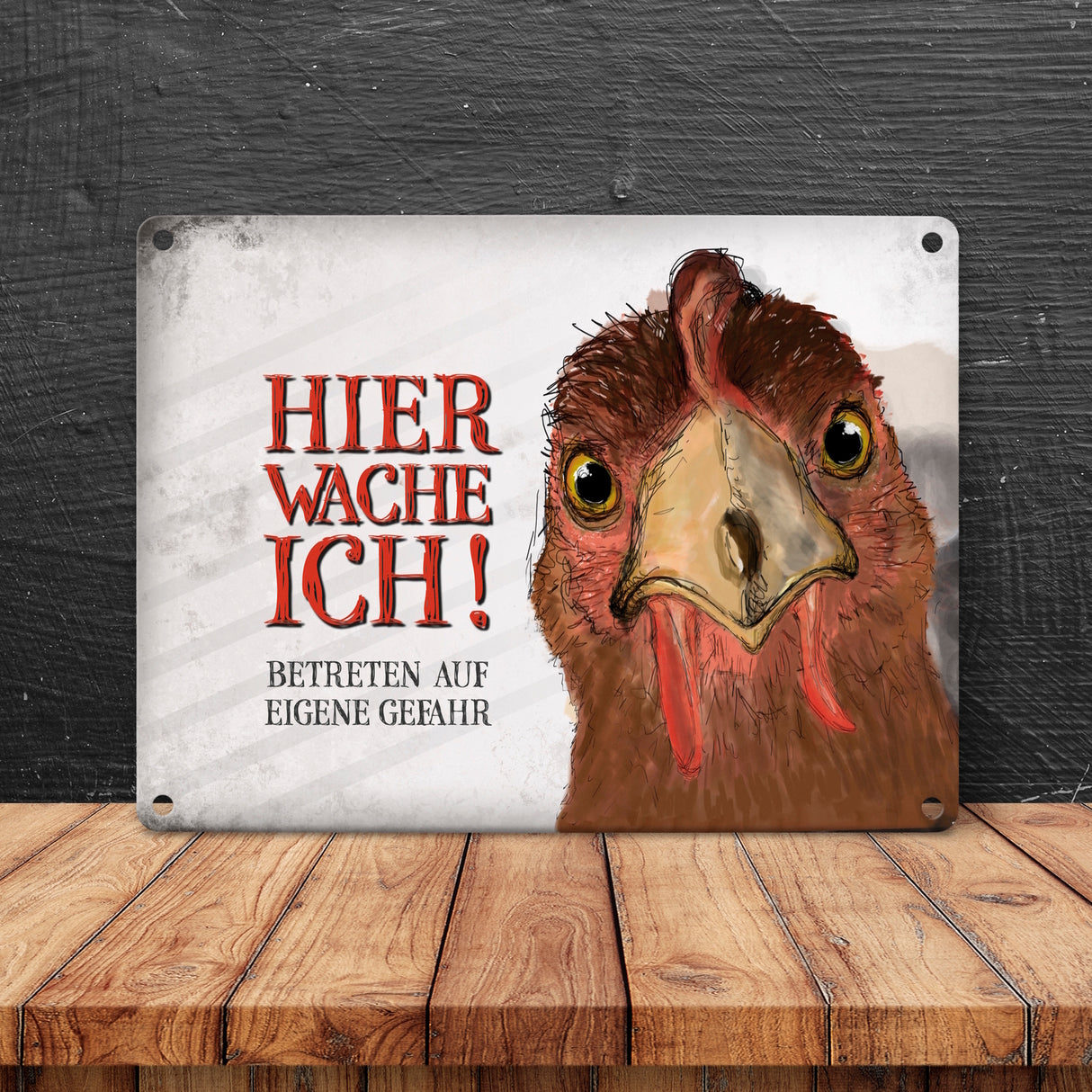 Hier wache ich! Huhn Blechschild in 15x20 cm
