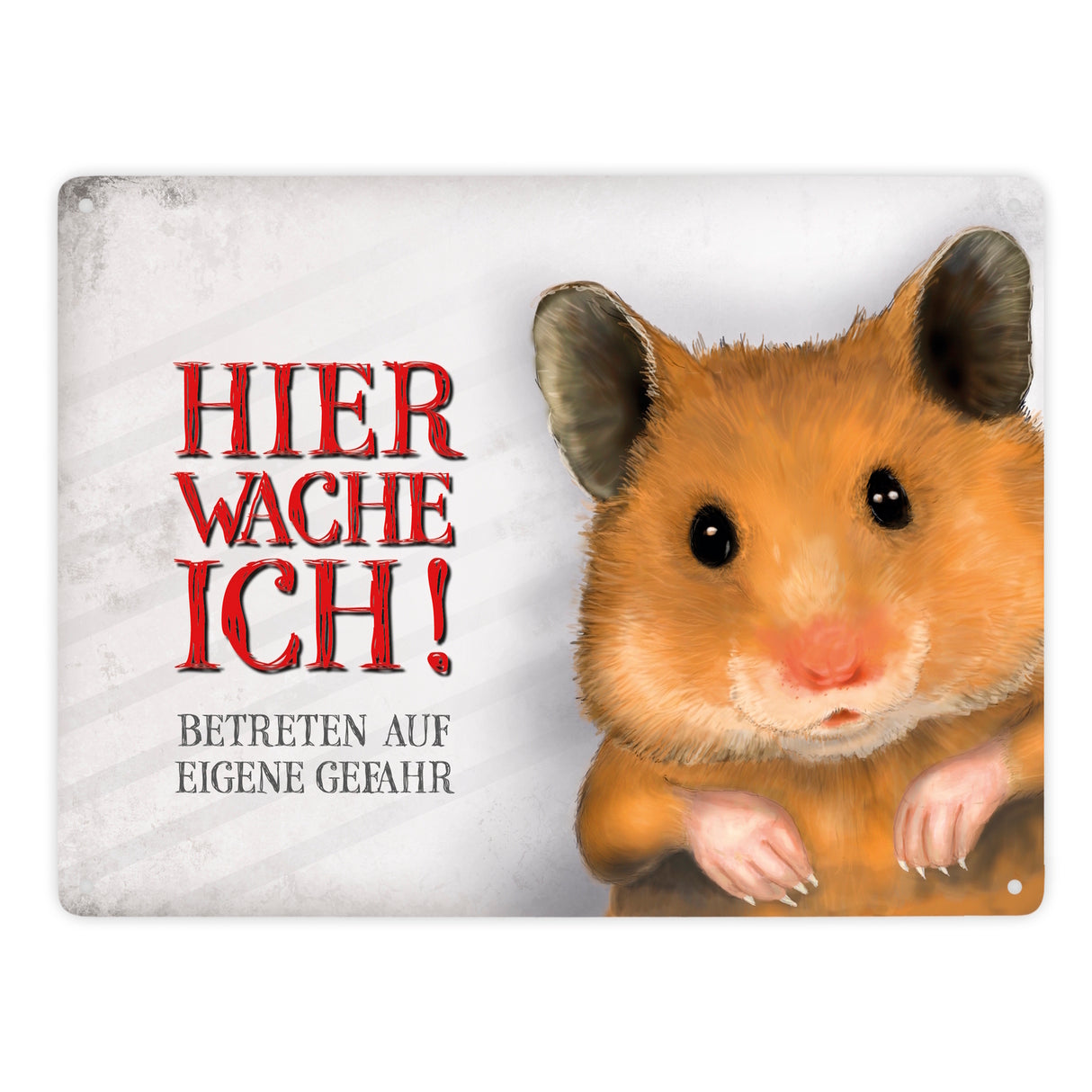 Metallschild mit Hamster Motiv und Spruch: Betreten auf eigene Gefahr ...