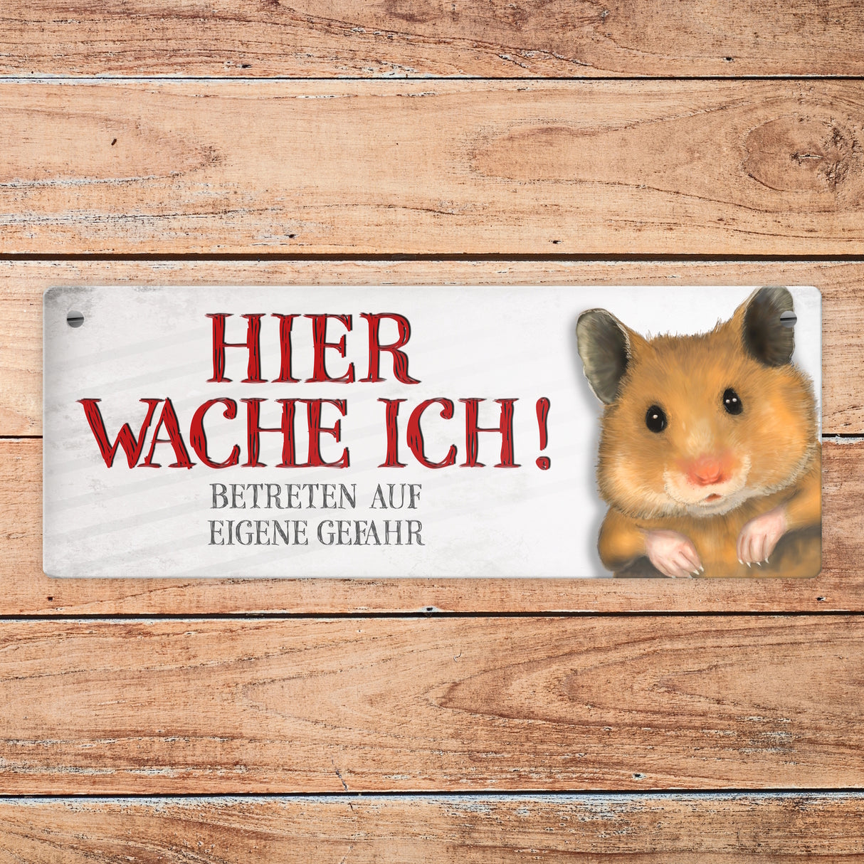 Metallschild mit Hamster Motiv und Spruch: Betreten auf eigene Gefahr ...