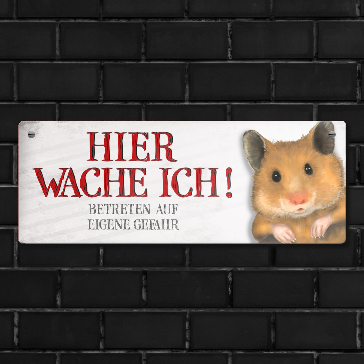 Metallschild mit Hamster Motiv und Spruch: Betreten auf eigene Gefahr ...