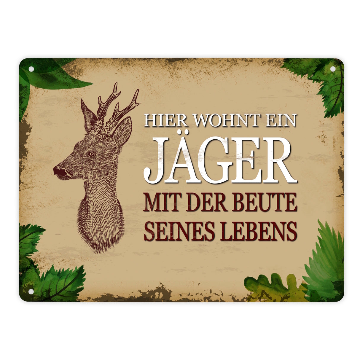 Metallschild mit Spruch: Hier wohnt ein Jäger - mit der ...