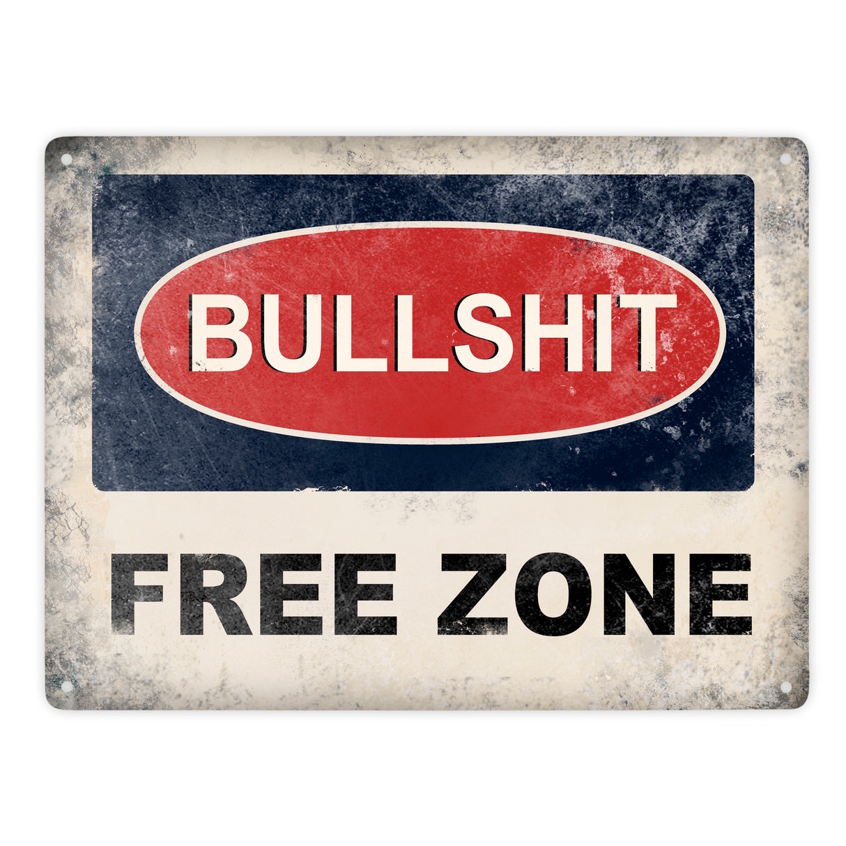 Bullshit Free Zone Metallschild - bullshitfreie Zone