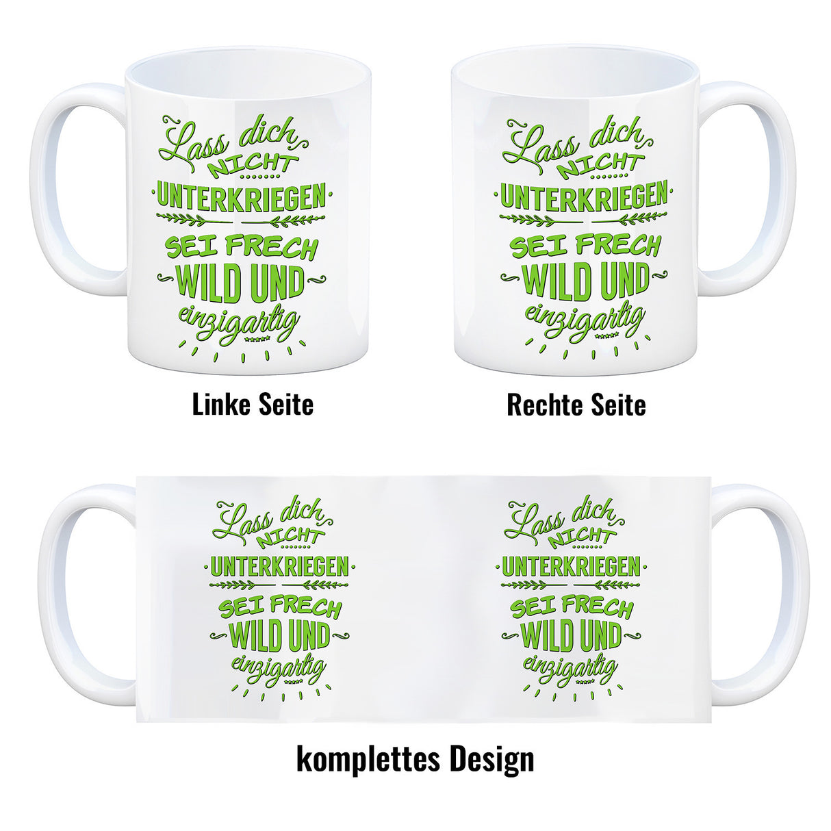 Kaffeebecher mit Spruch: Lass dich nicht unterkriegen