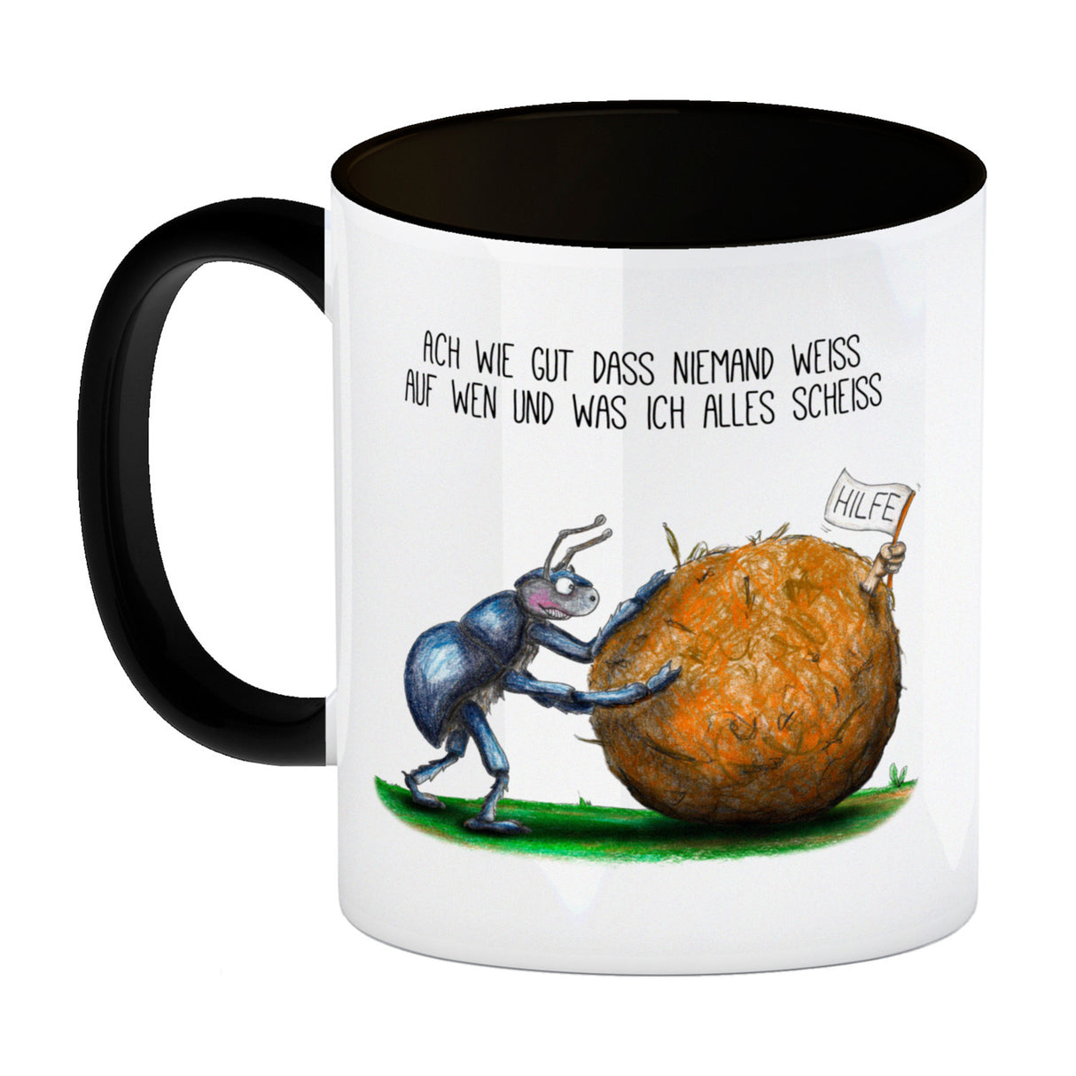 Ach wie gut, dass niemand weiß, auf wen und was ich alles scheiß Kaffeebecher