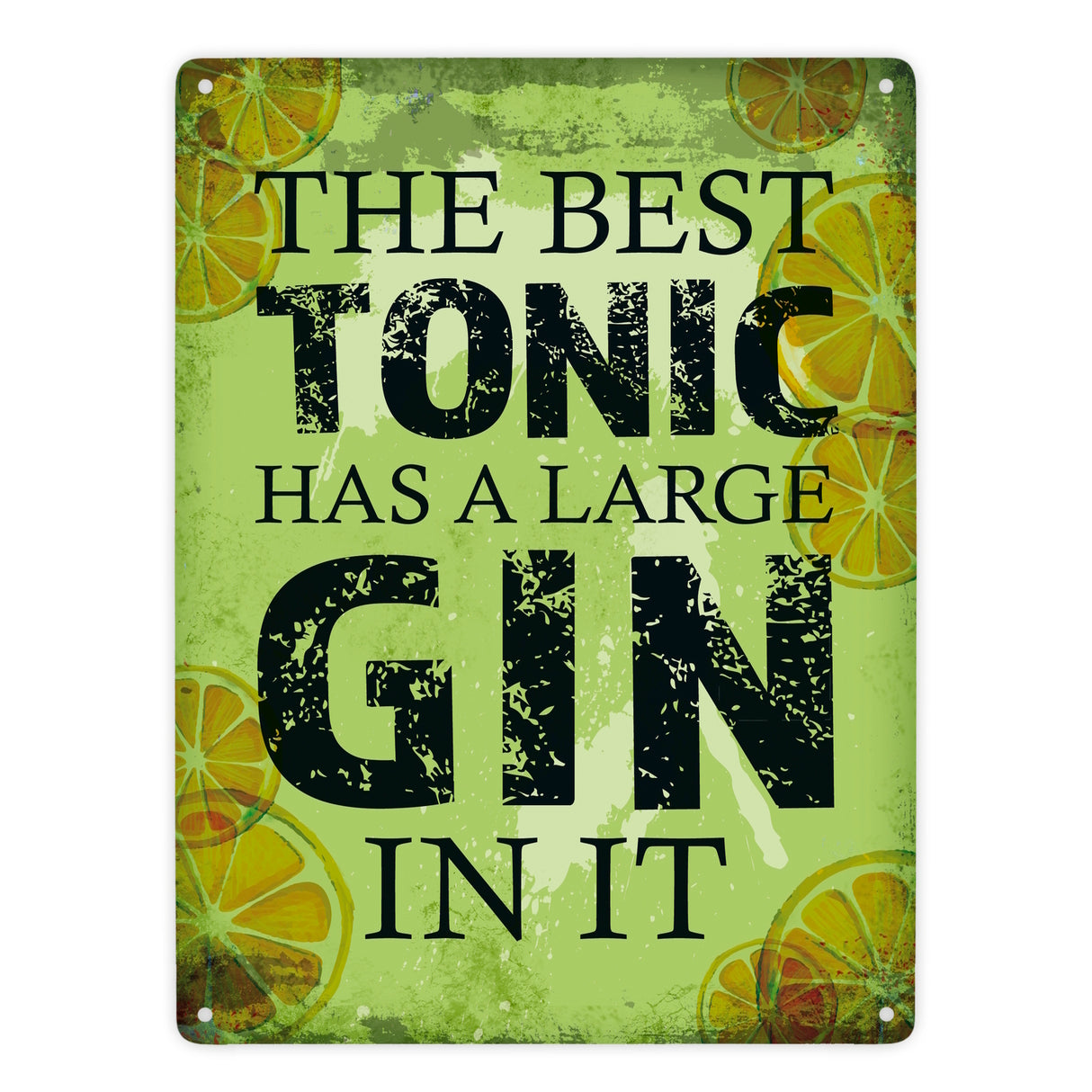 Metallschild mit Gin Tonic Motiv und Spruch: Best Tonic has Gin in it