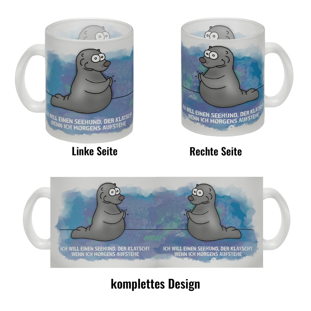 Kaffeebecher mit Seehund Motiv und Spruch: Ich will einen Seehund, der klatscht, ...