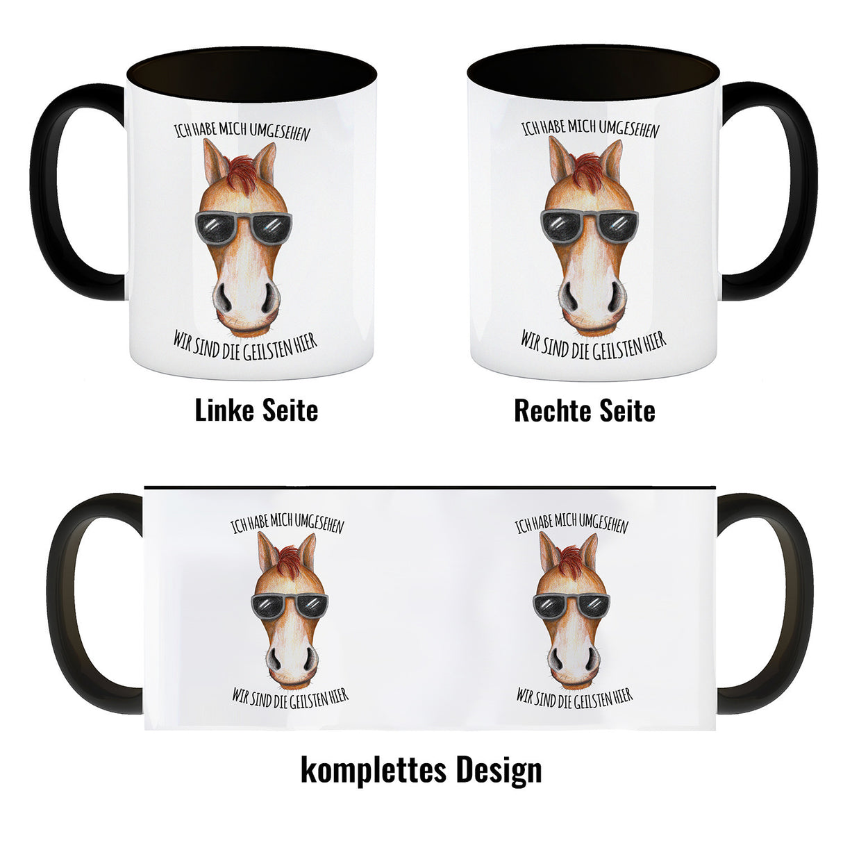 Ich habe mich umgesehen, wir sind die Geilsten hier Kaffeebecher mit Pferd