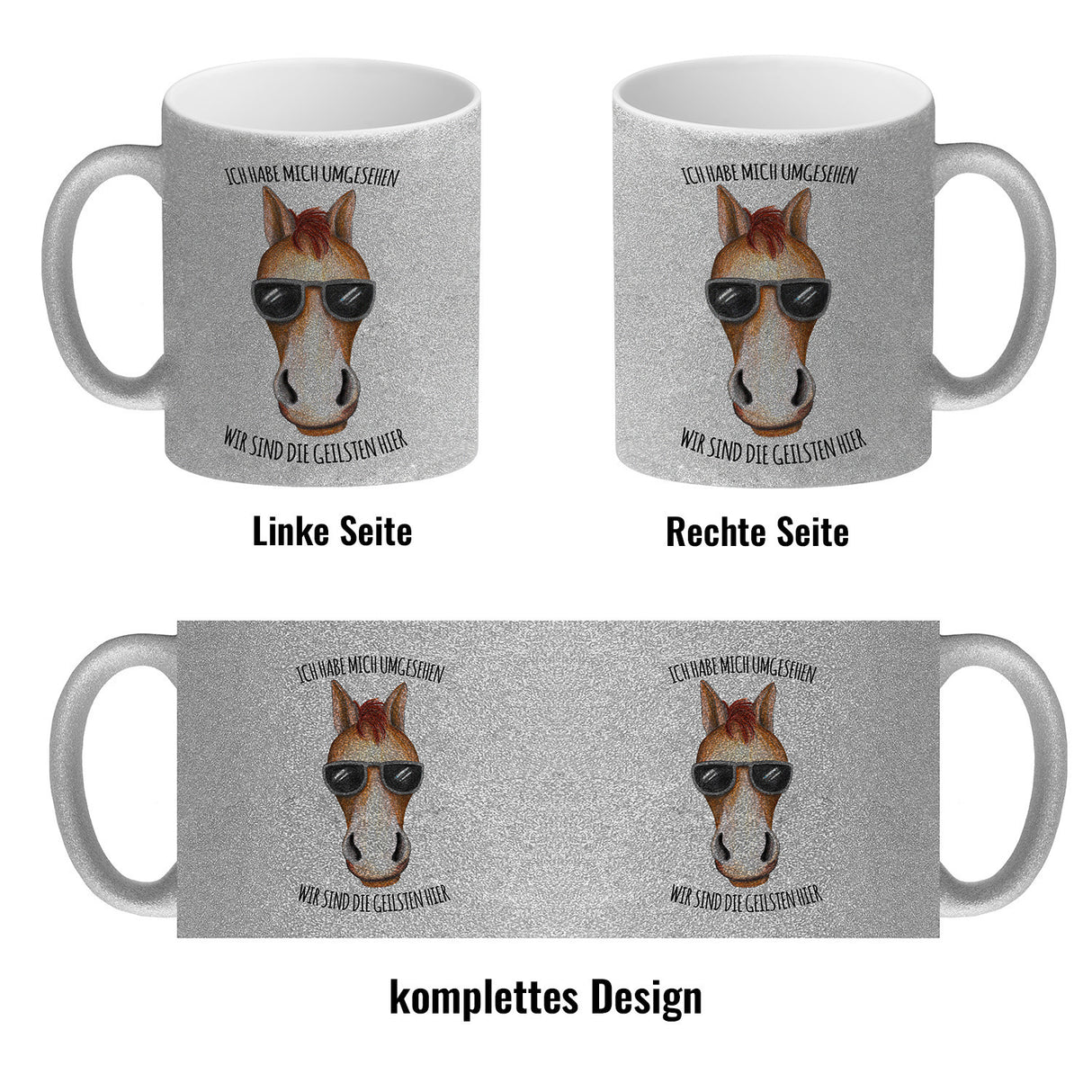 Ich habe mich umgesehen, wir sind die Geilsten hier Kaffeebecher mit Pferd