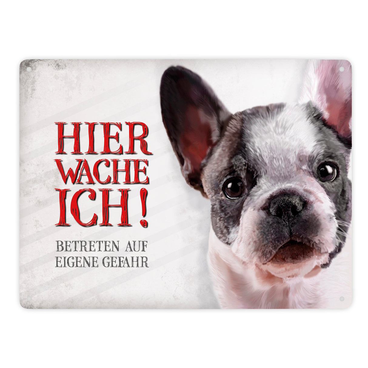 Hier wache ich! Französische Bulldogge Metallschild