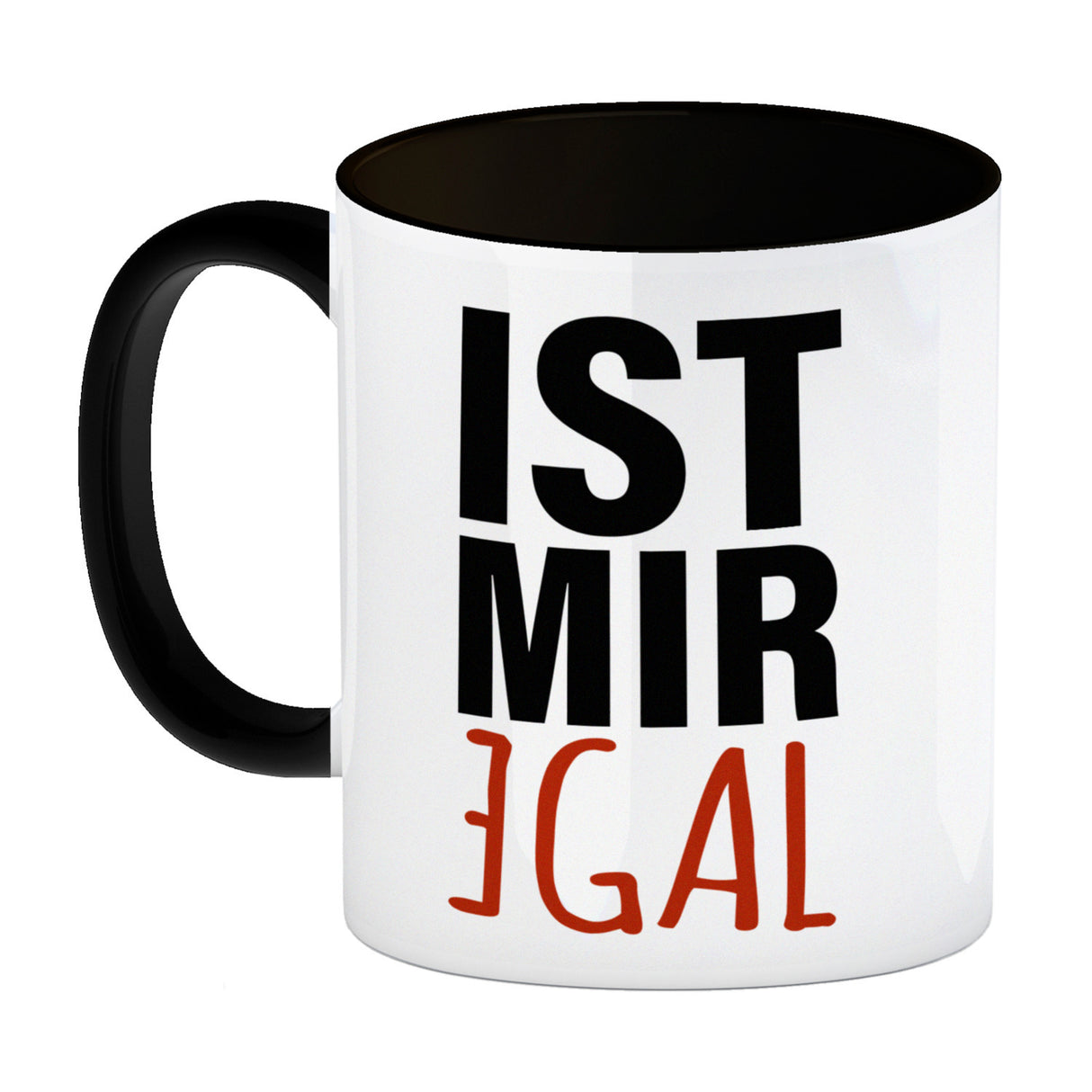 Kaffeebecher mit Spruch: Ist mir egal