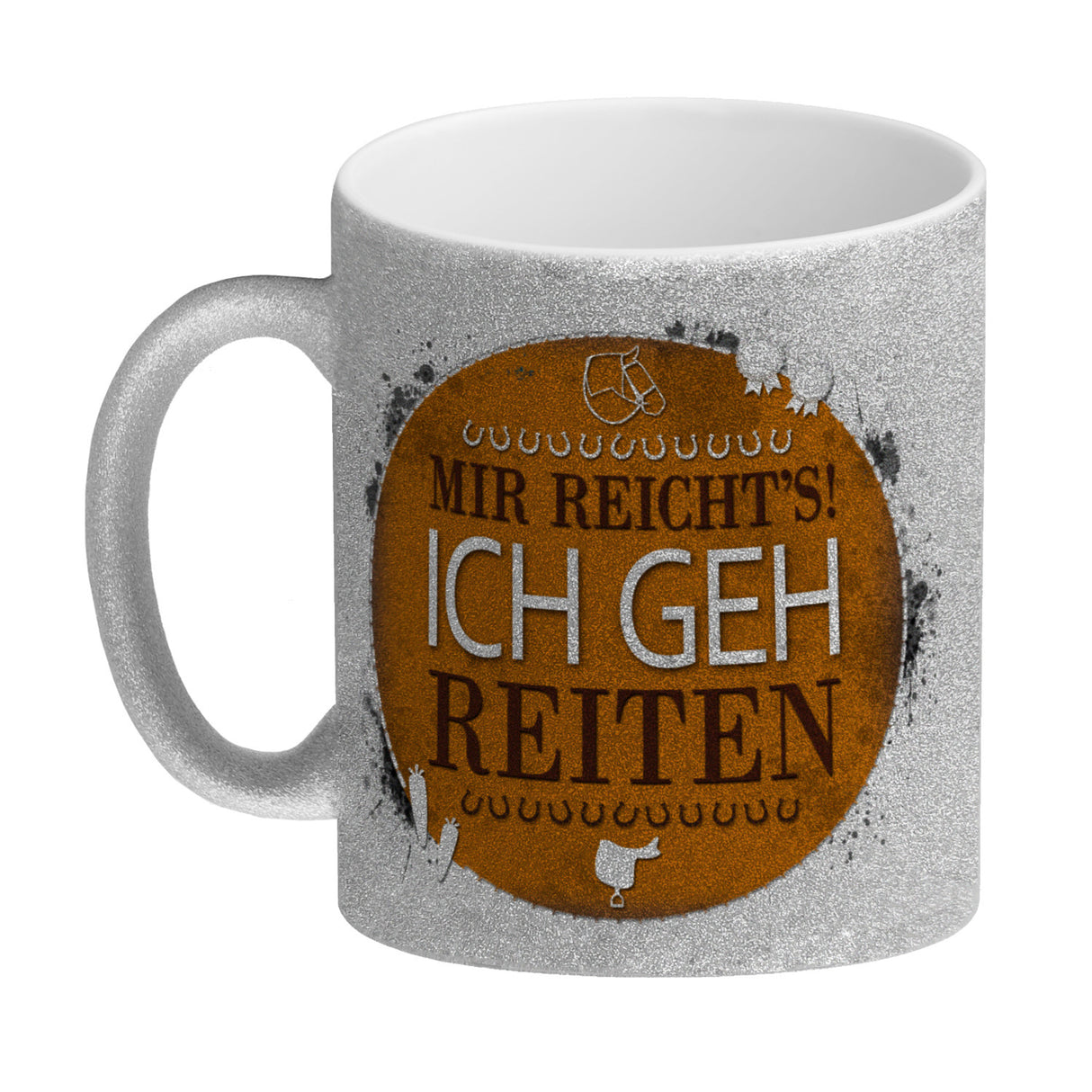 Kaffeebecher mit Spruch: Mir reicht's! Ich geh reiten