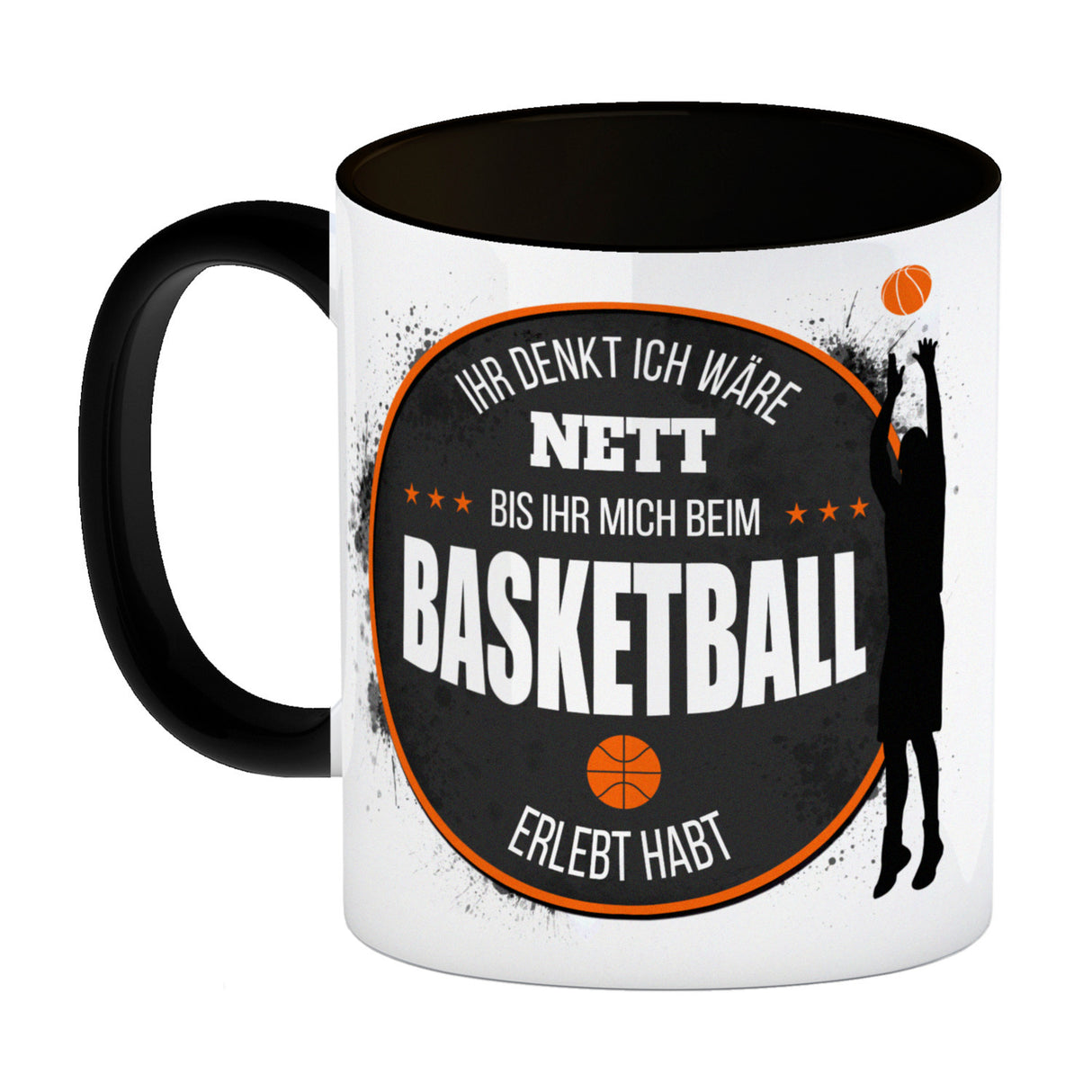 Ihr denkt ich wäre nett, bis ihr mich beim Basketball erlebt habt Kaffeebecher