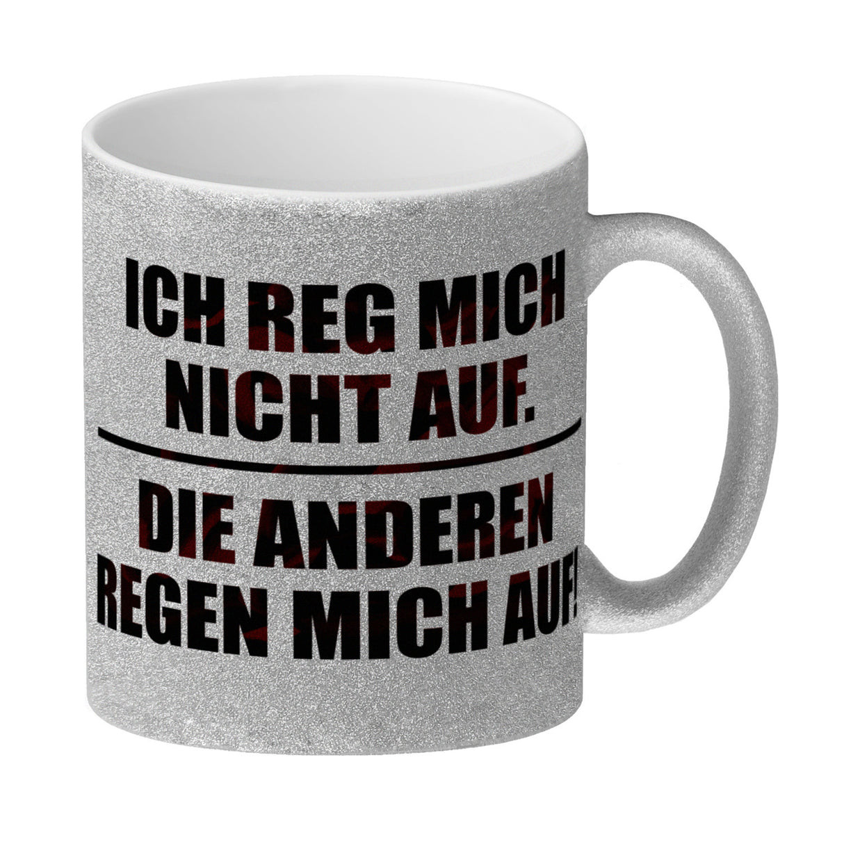 Ich reg mich nicht auf. Die anderen regen mich auf Kaffeebecher