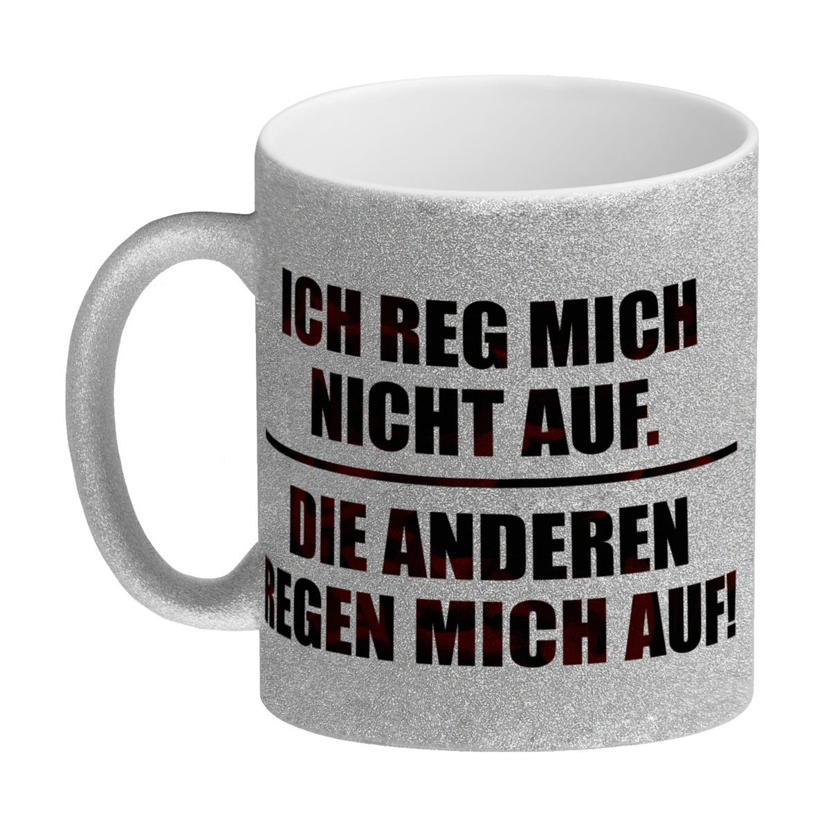 Ich reg mich nicht auf. Die anderen regen mich auf Kaffeebecher