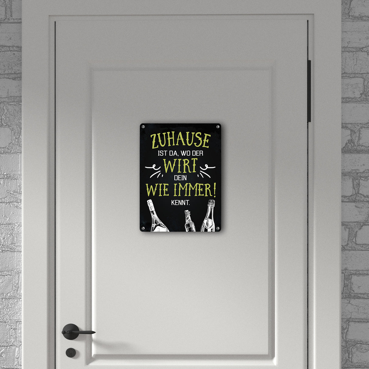 Metallschild mit Spruch: Zuhause ist da, wo der Wirt dein ...