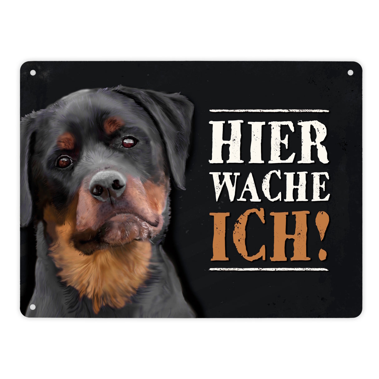 Hier wache ich! Rottweiler Metallschild