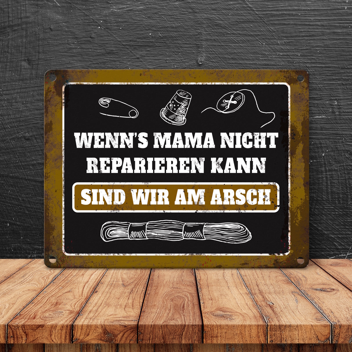 Metallschild mit Spruch: Wenn Mama es nicht reparieren ...