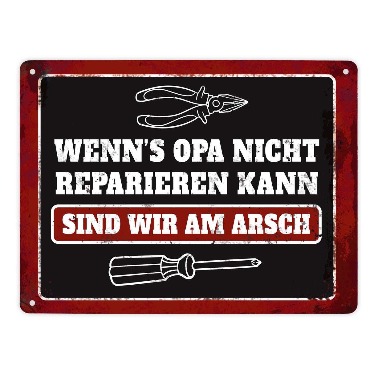 Metallschild mit Spruch: Wenn Opa es nicht reparieren kann, ...