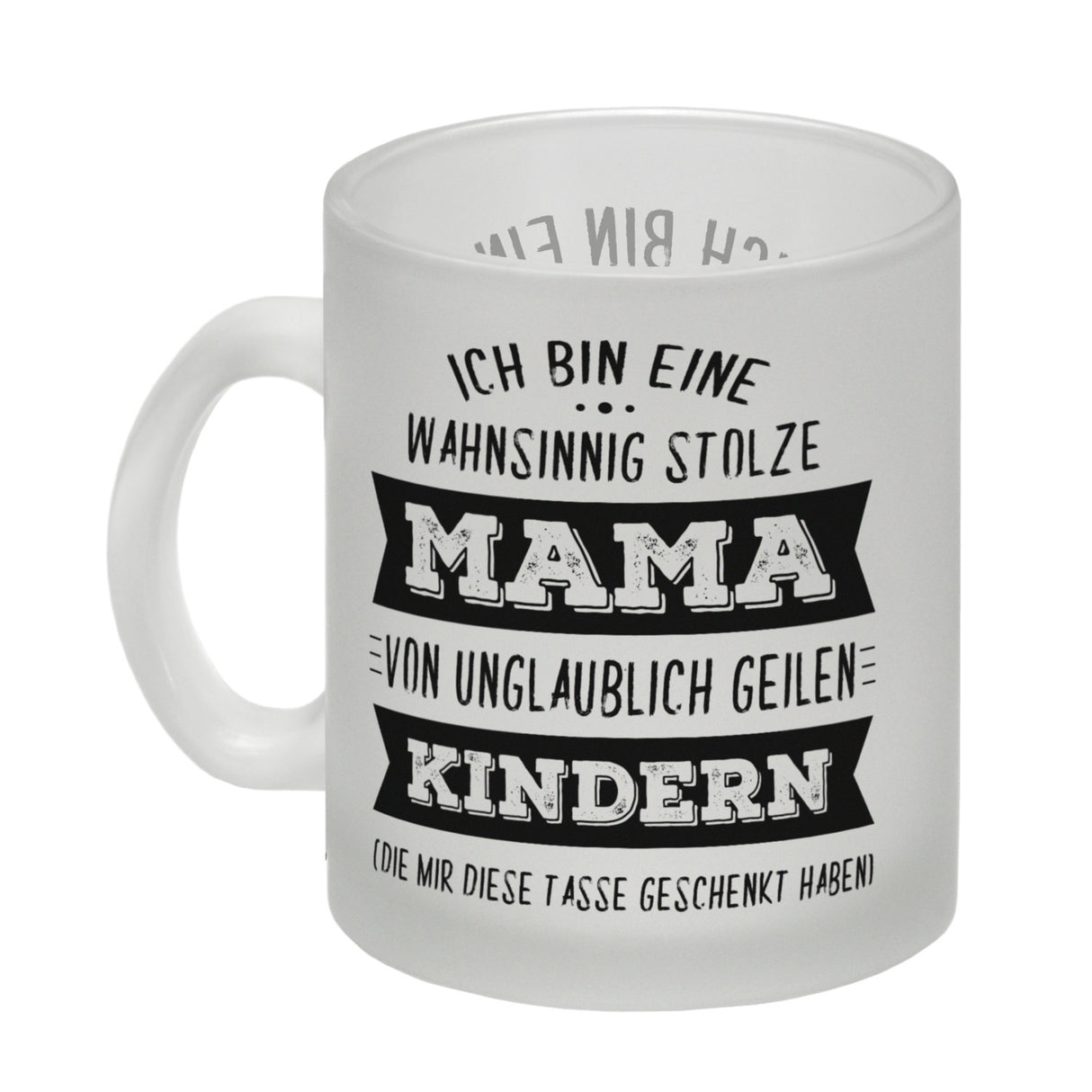 Ich bin eine wahnsinnig stolze Mama Kaffeebecher mit lustigem Spruch
