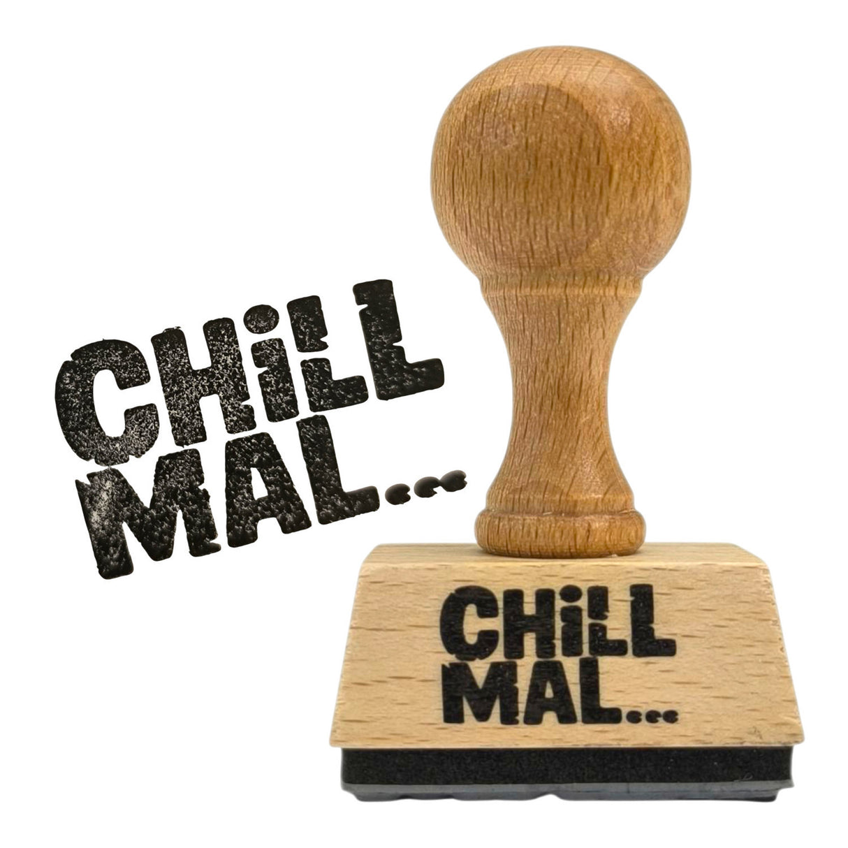 Chill mal… Holzstempel