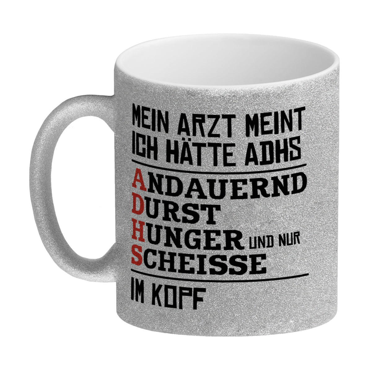 Kaffeebecher mit Spruch: Mein Arzt meint ich hätte ADHS