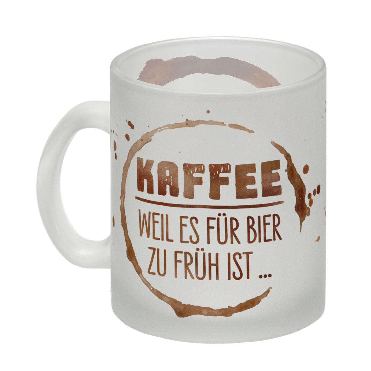 Kaffee - Weil es für Bier zu früh ist Kaffeebecher