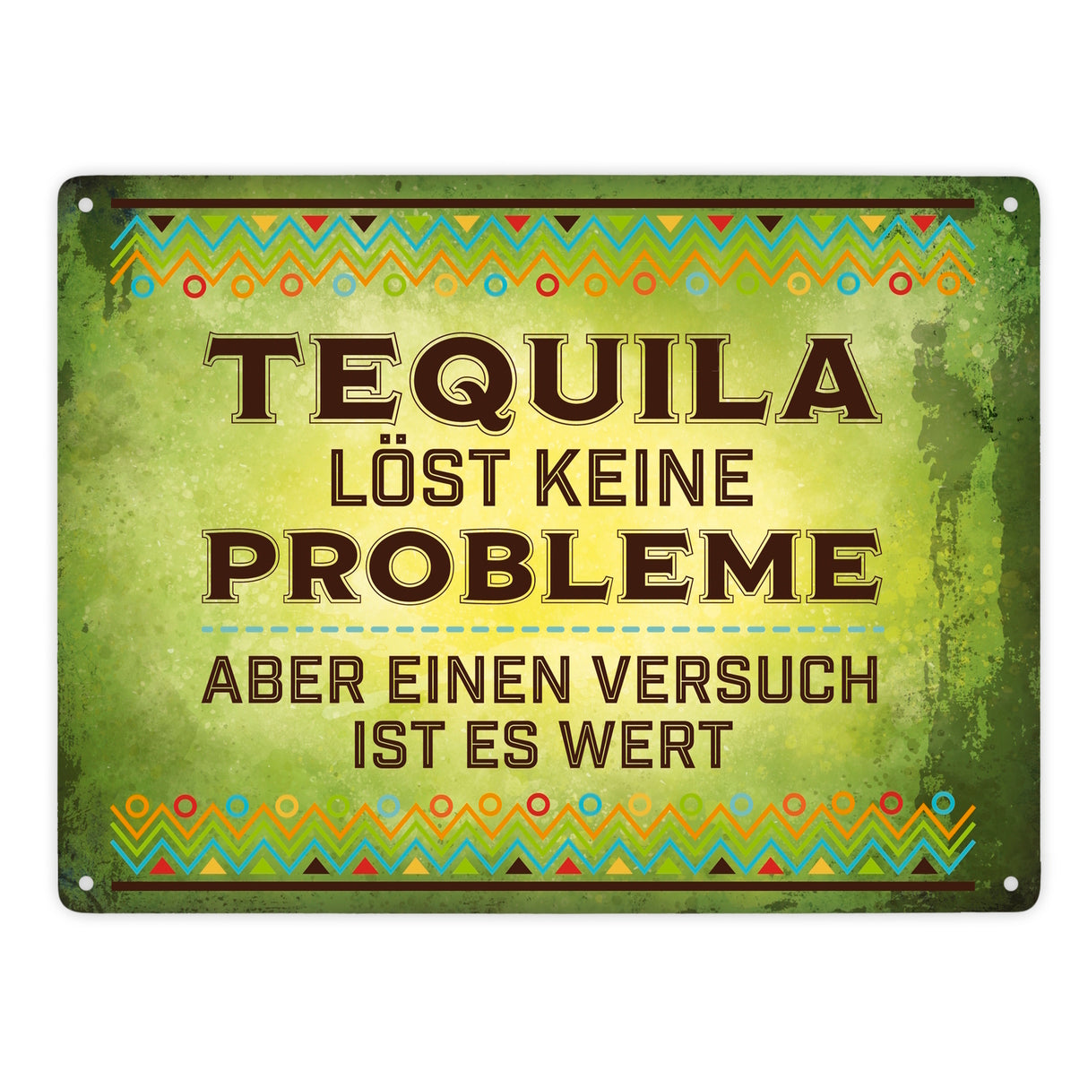 Alkohol Metallschild mit Spruch: Tequila löst keine Probleme …