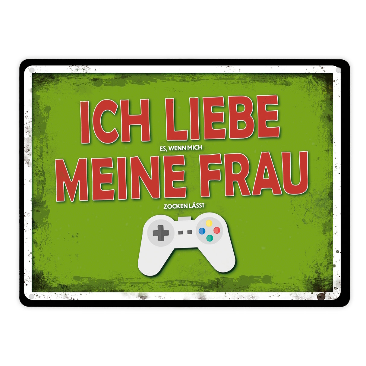 Metallschild mit Zocker Motiv und Spruch: Ich liebe meine Frau