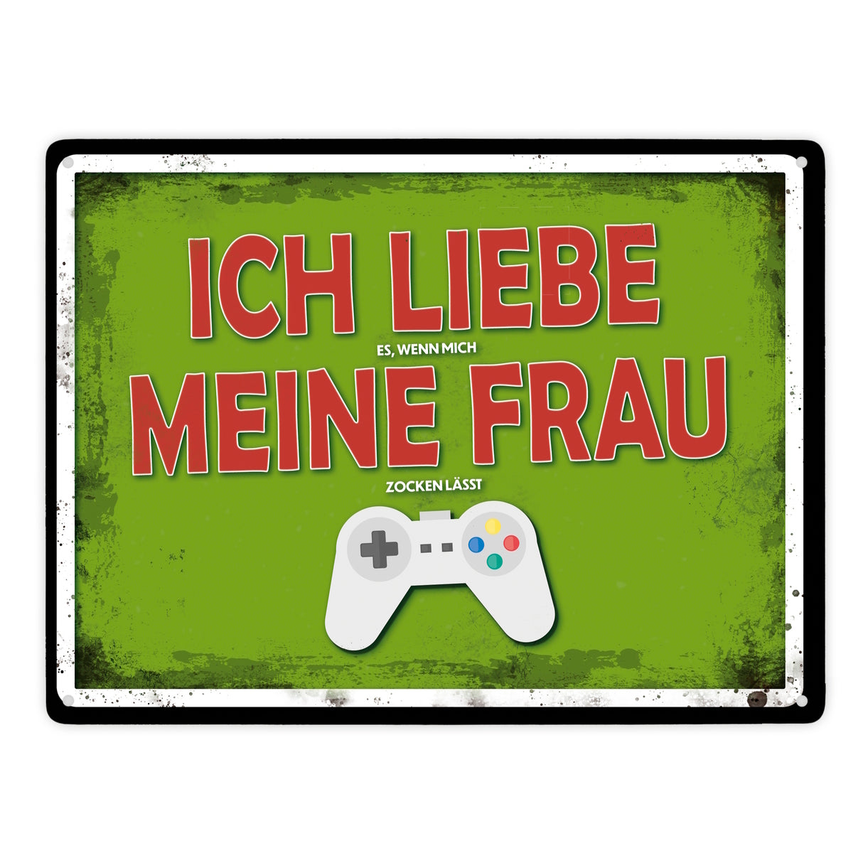 Metallschild mit Zocker Motiv und Spruch: Ich liebe meine Frau