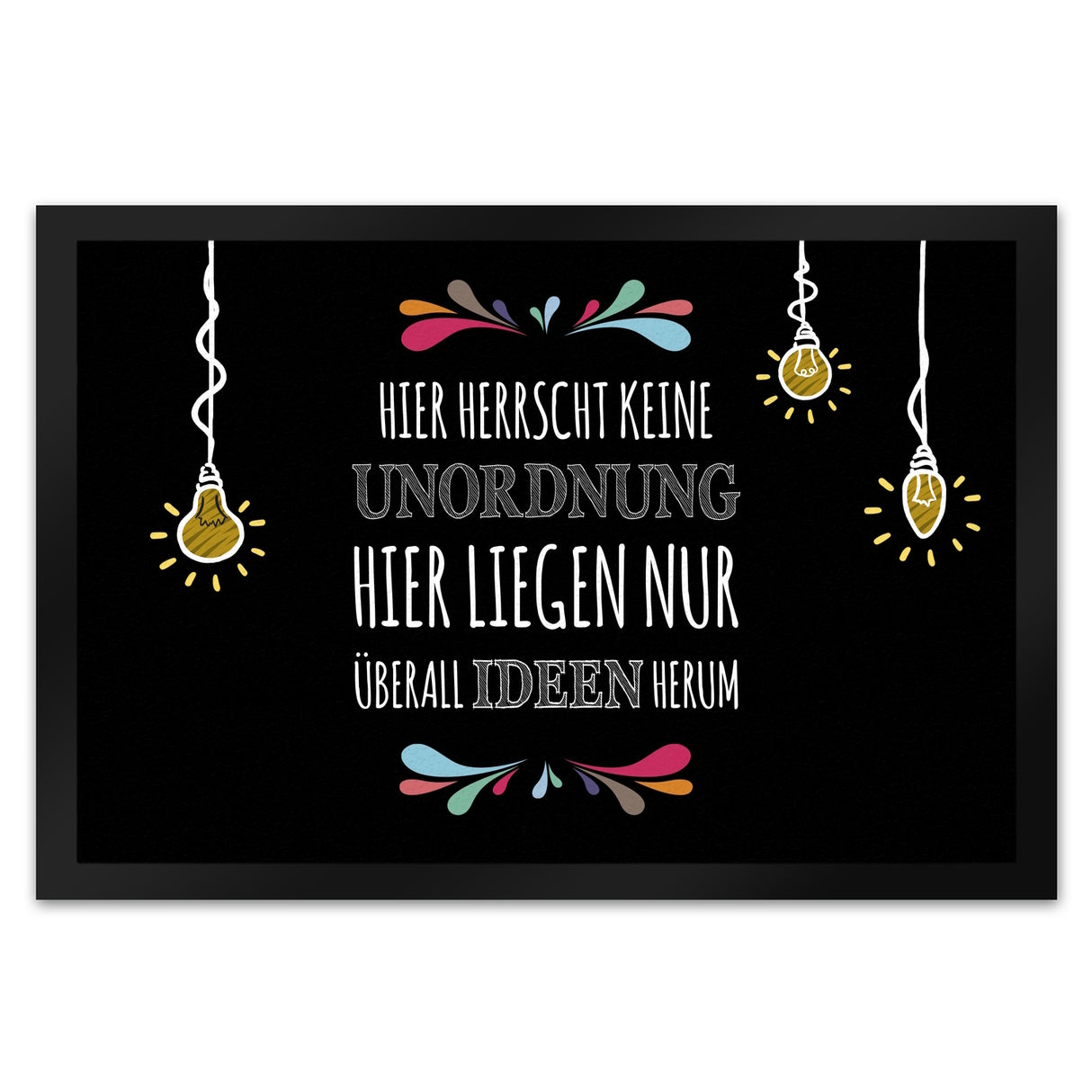 Hier herrscht keine Unordnung Fußmatte