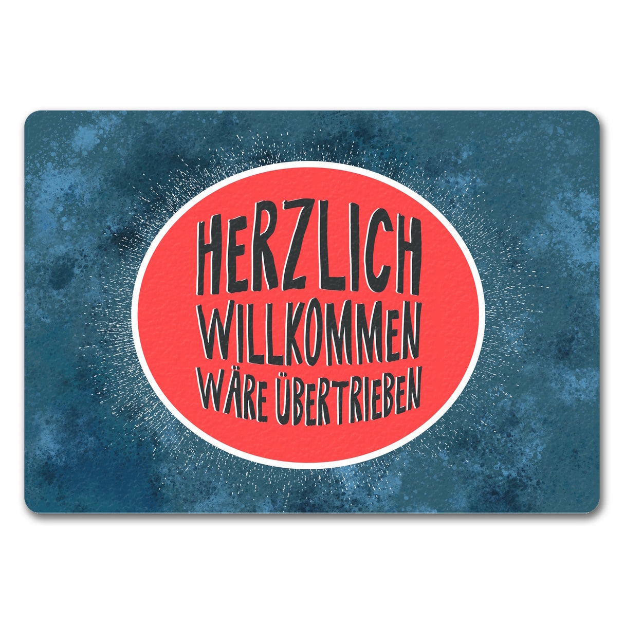 Herzlich Willkommen wäre übertrieben Fußmatte