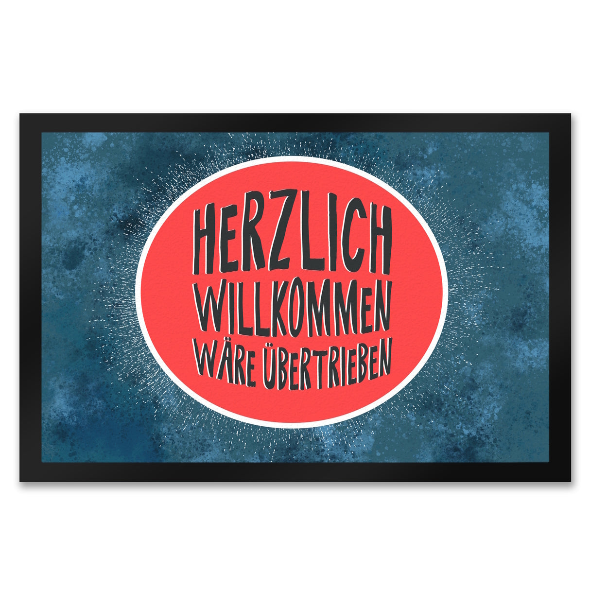 Herzlich Willkommen wäre übertrieben Fußmatte