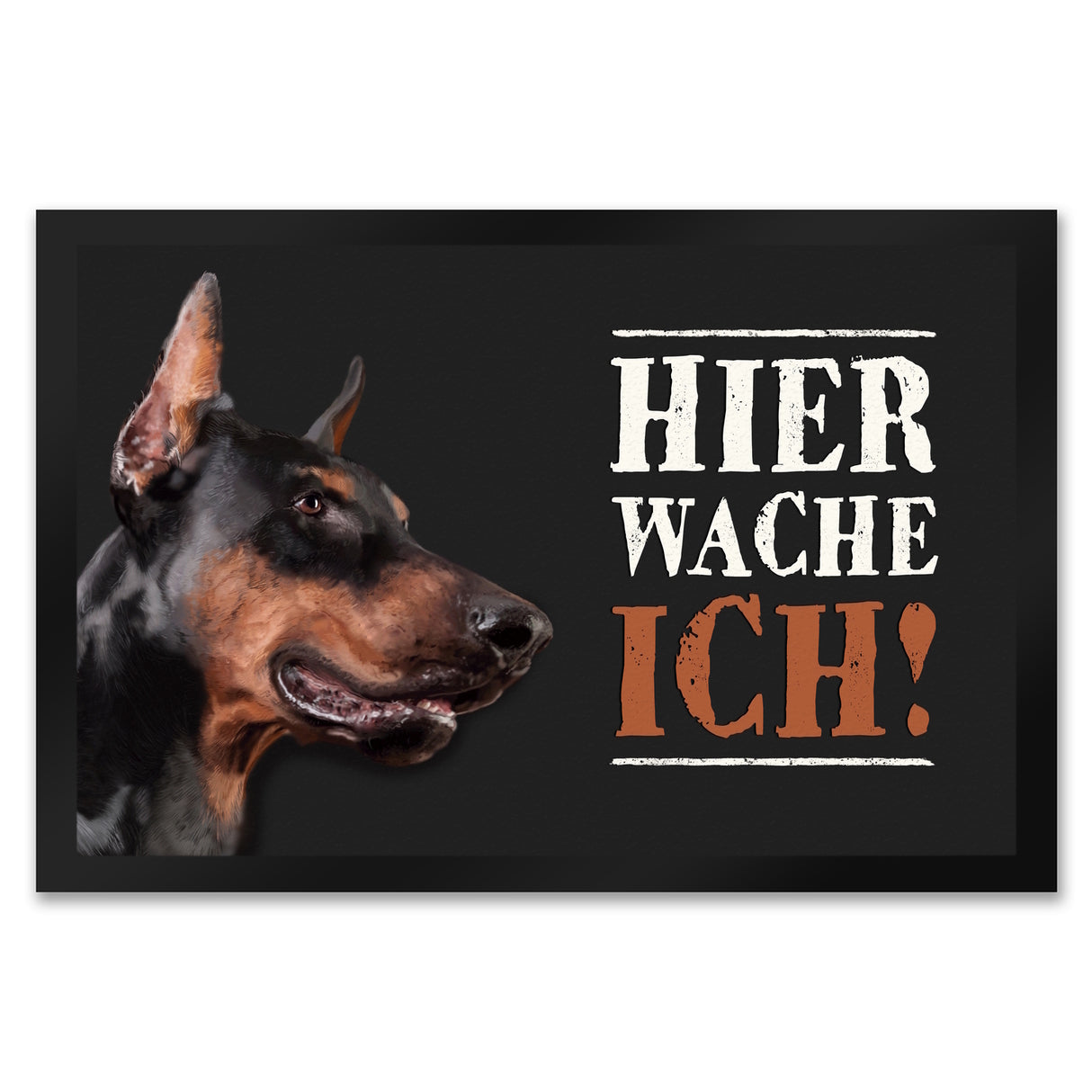 Hier wache ich! Dobermann Fußmatte