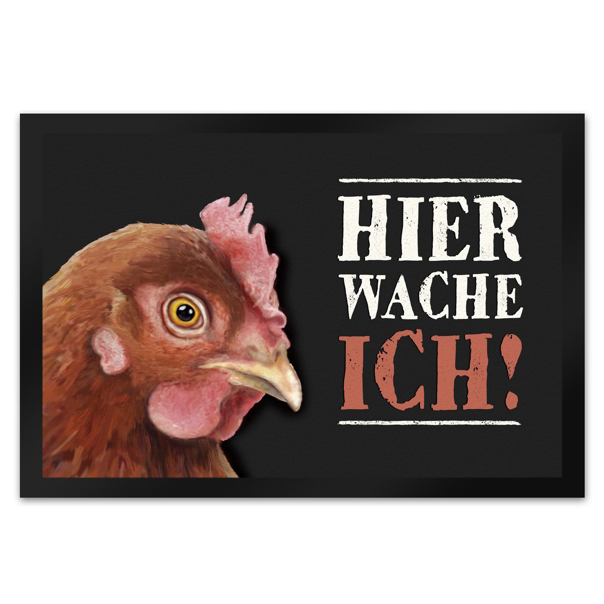 Hier wache ich! Huhn Fußmatte