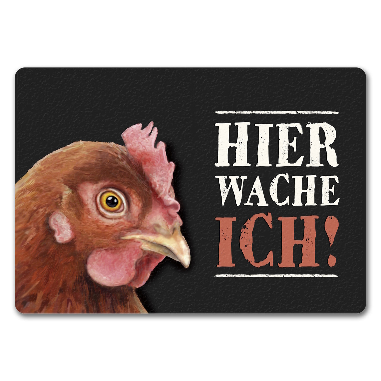 Hier wache ich! Huhn Fußmatte