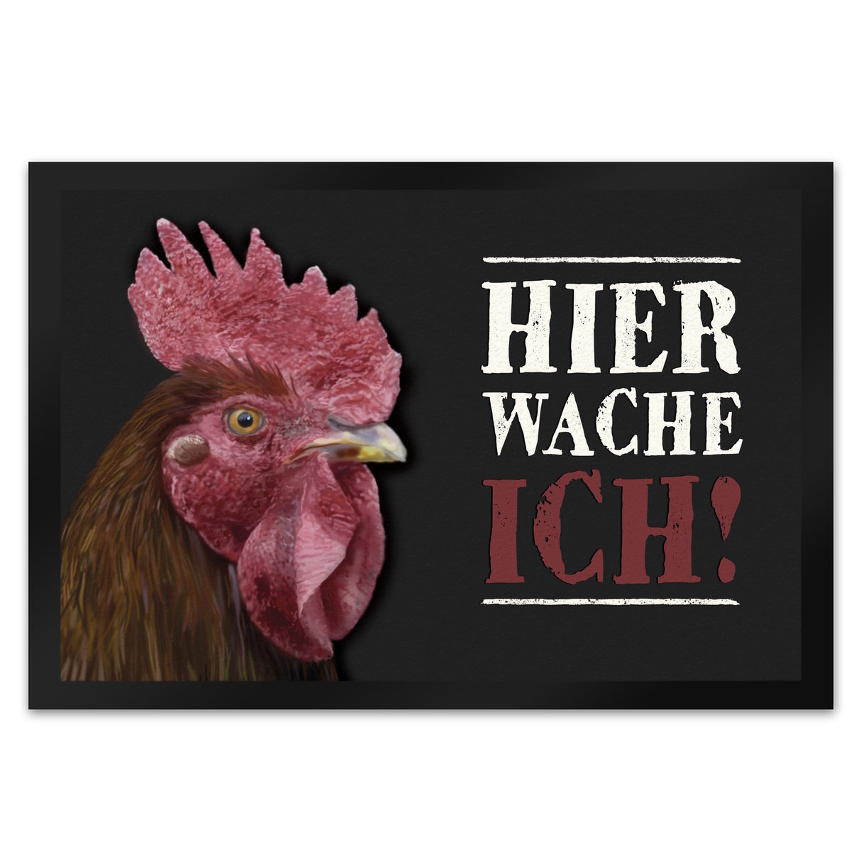 Hier wache ich! Hahn Fußmatte