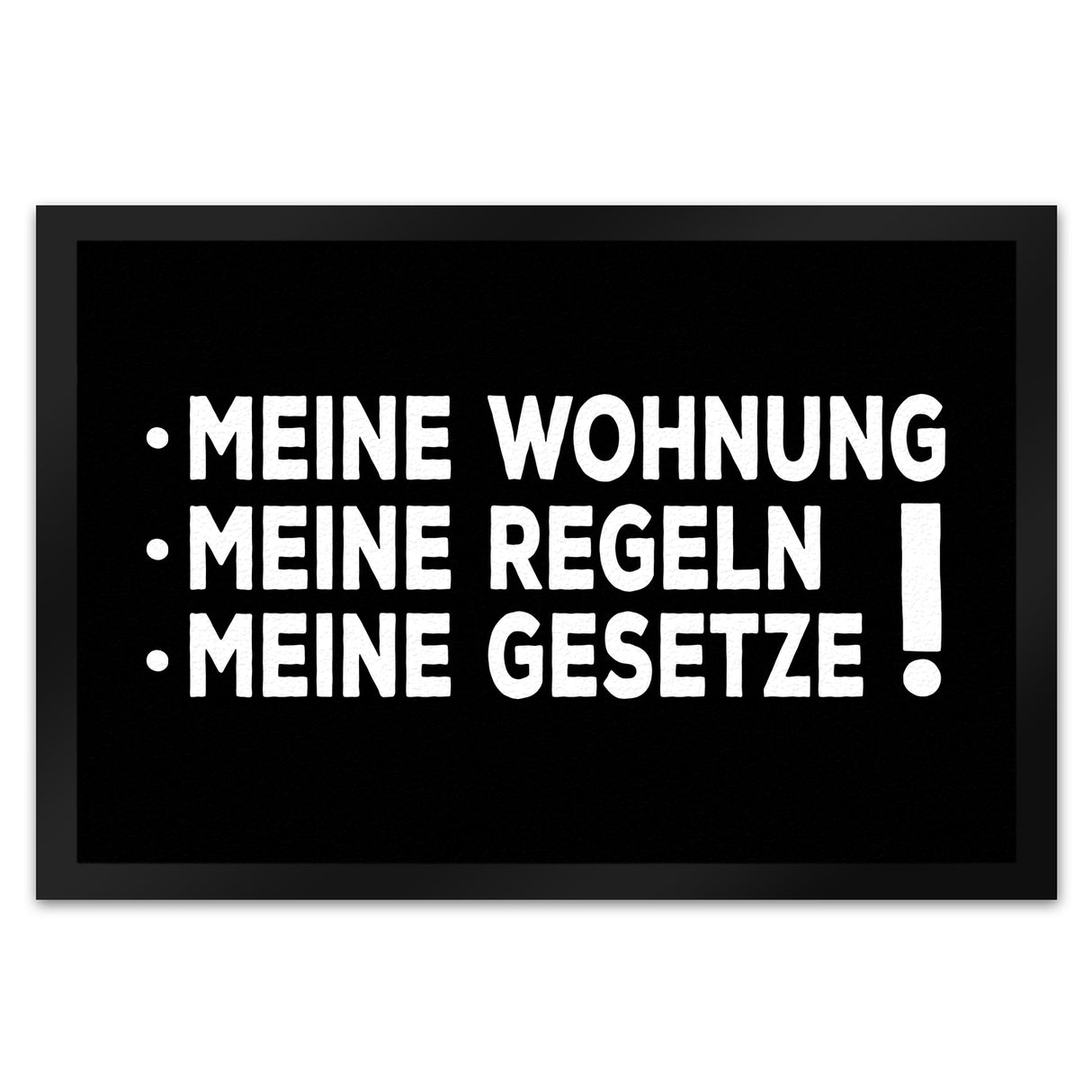 Meine Wohnung, meine Regeln, meine Gesetze Fußmatte