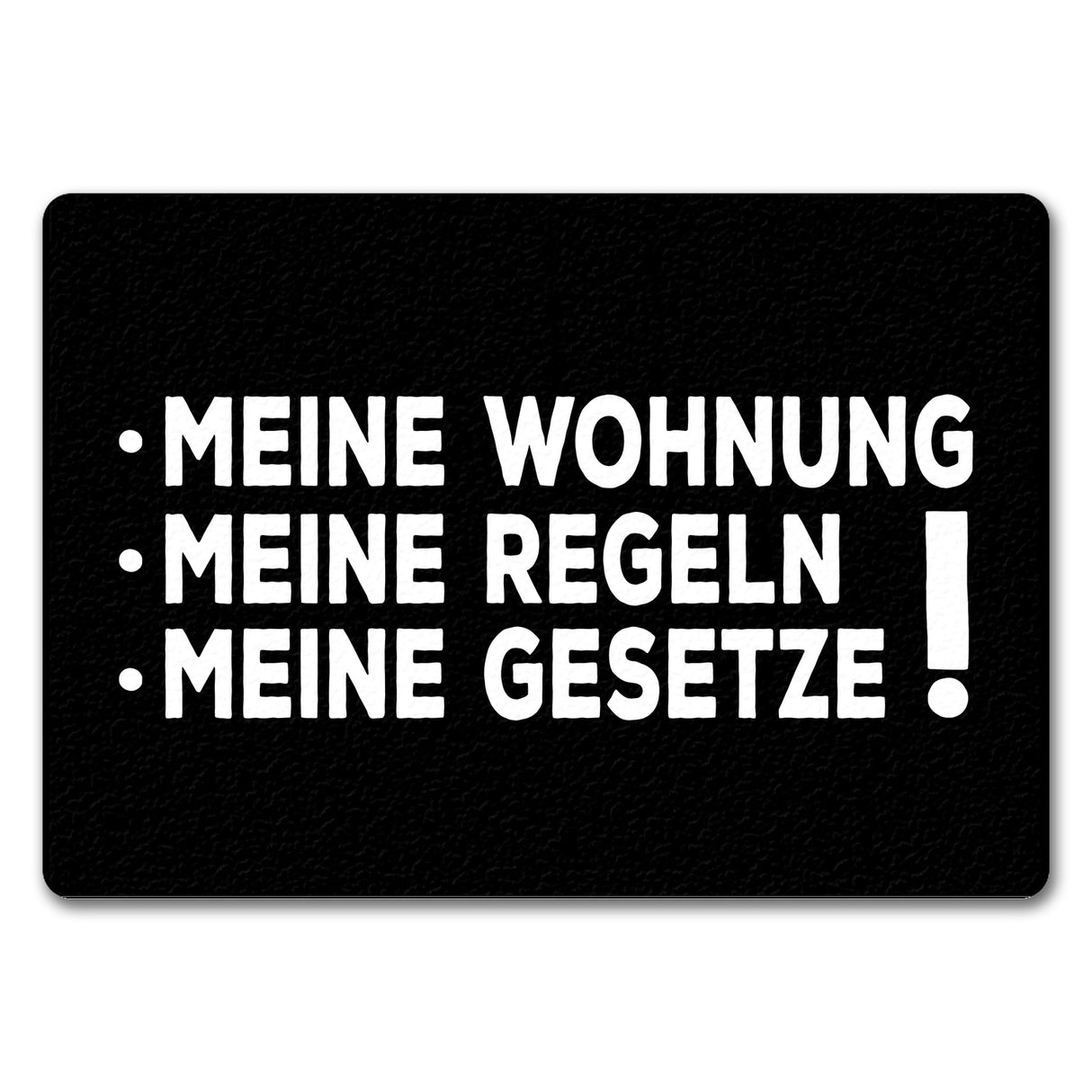 Meine Wohnung, meine Regeln, meine Gesetze Fußmatte