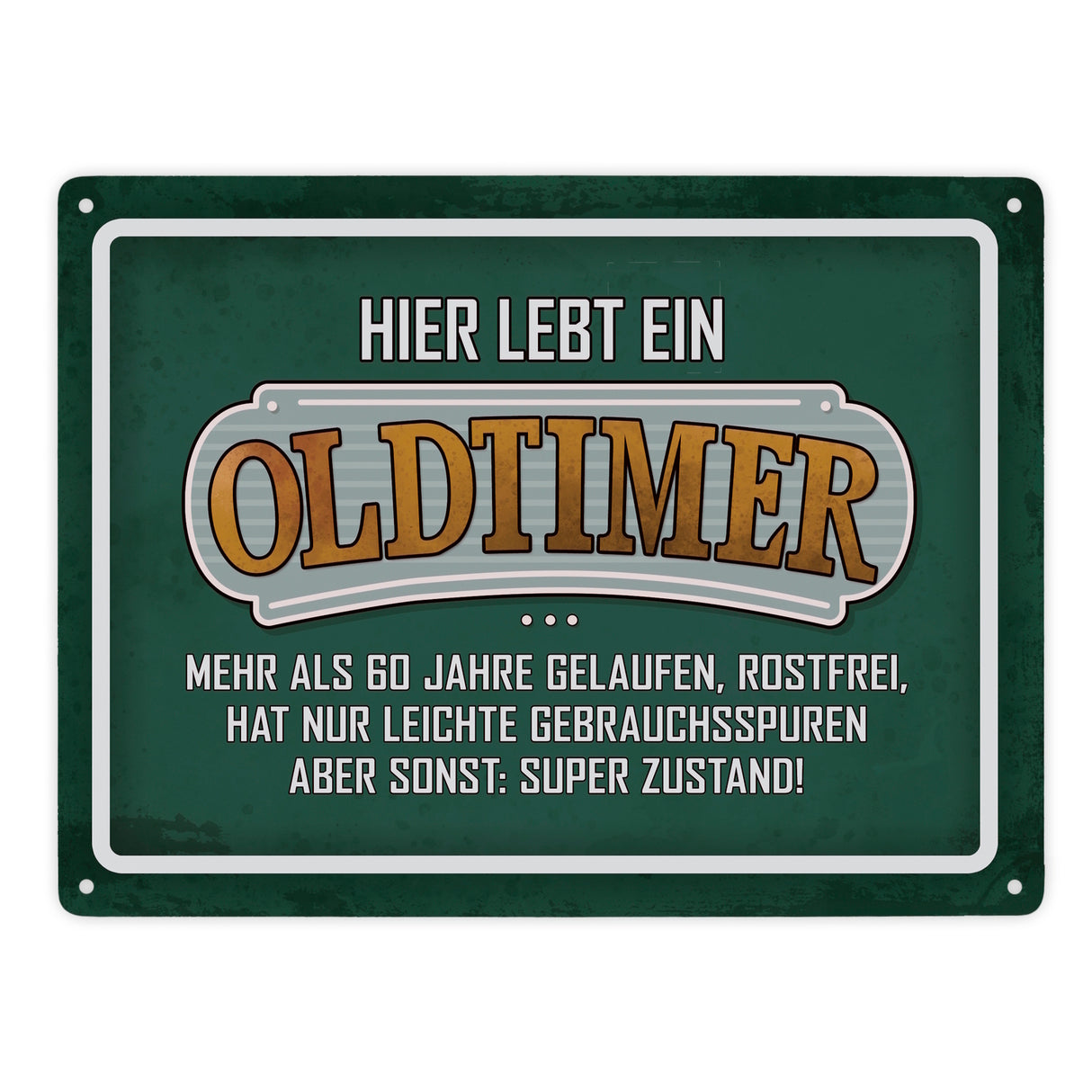 Hier lebt ein Oldtimer über 60 Metallschild