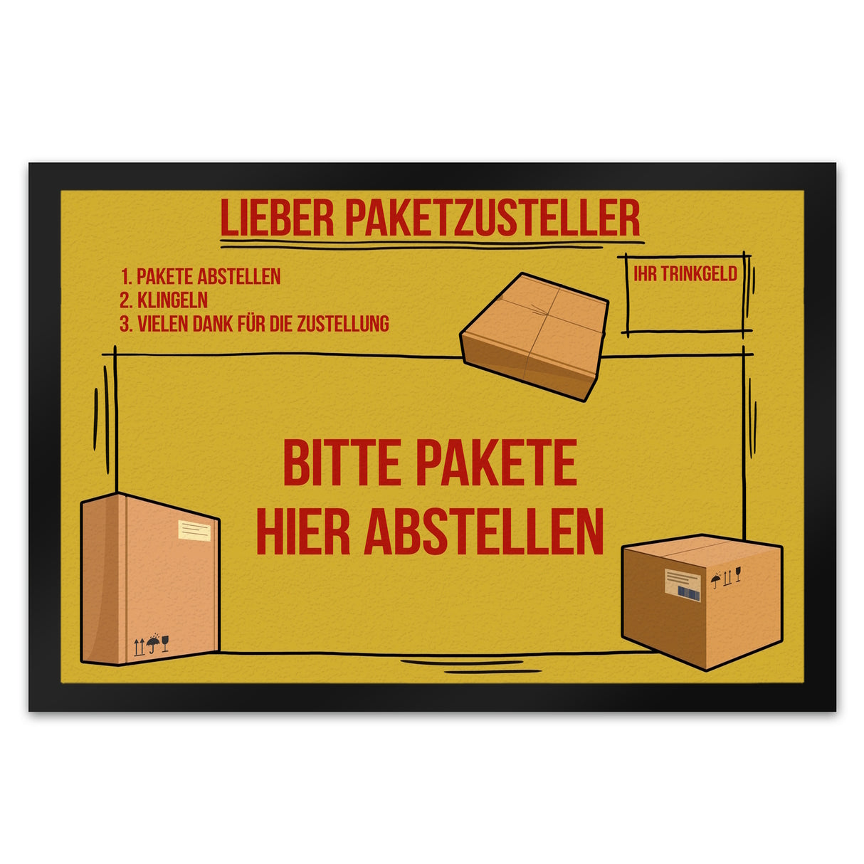 Lieber Paketzusteller Fußmatte mit Paket Motiv und Trinkgeld-Feld für den Paketboten