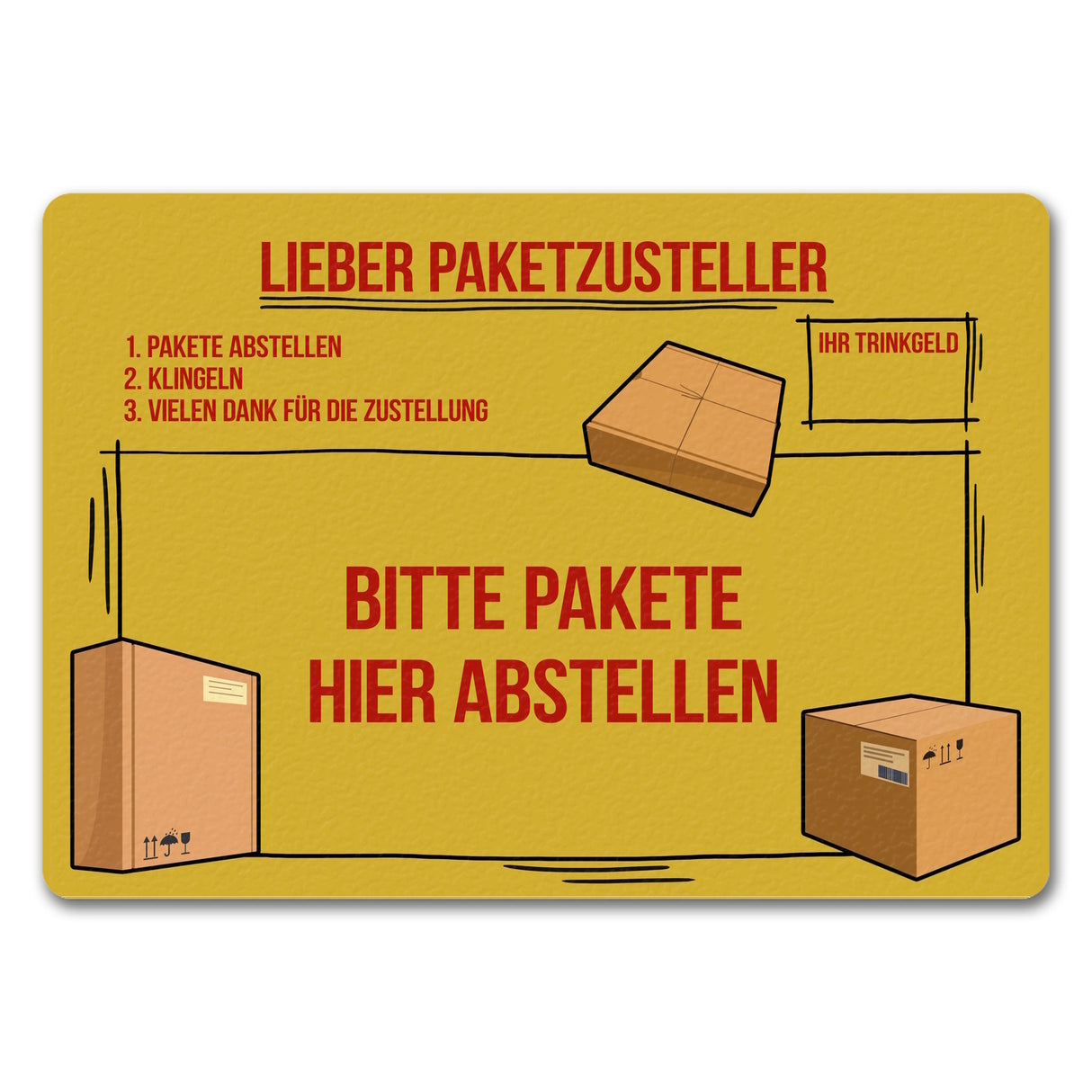 Lieber Paketzusteller Fußmatte mit Paket Motiv und Trinkgeld-Feld für den Paketboten