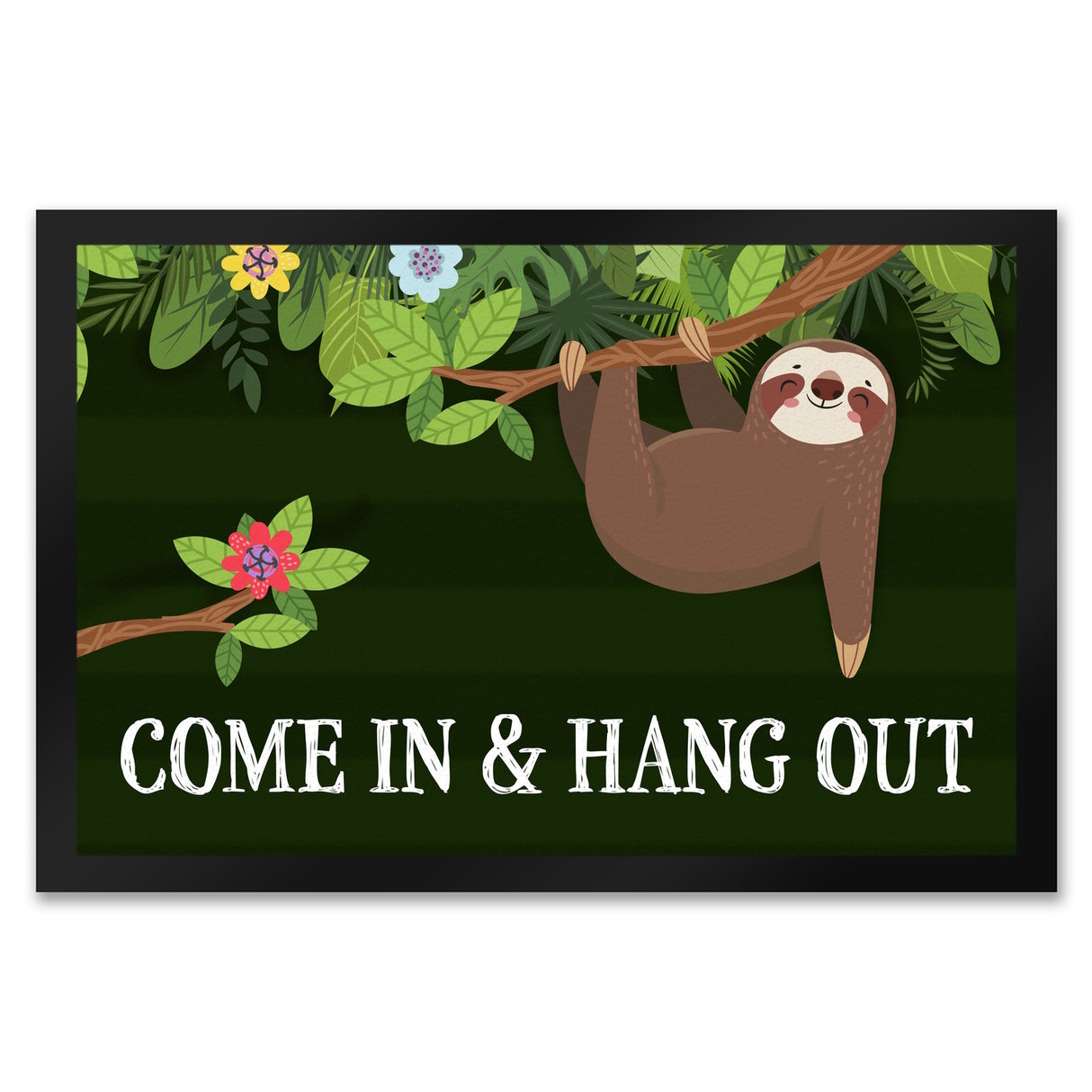 Come in and hang out Faultier Fußmatte