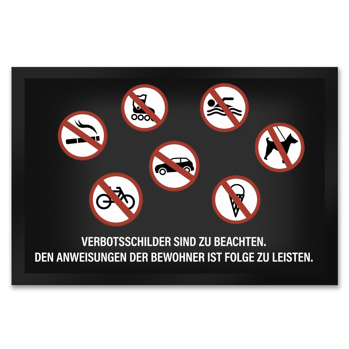 Verbotsschilder sind zu beachten Fußmatte