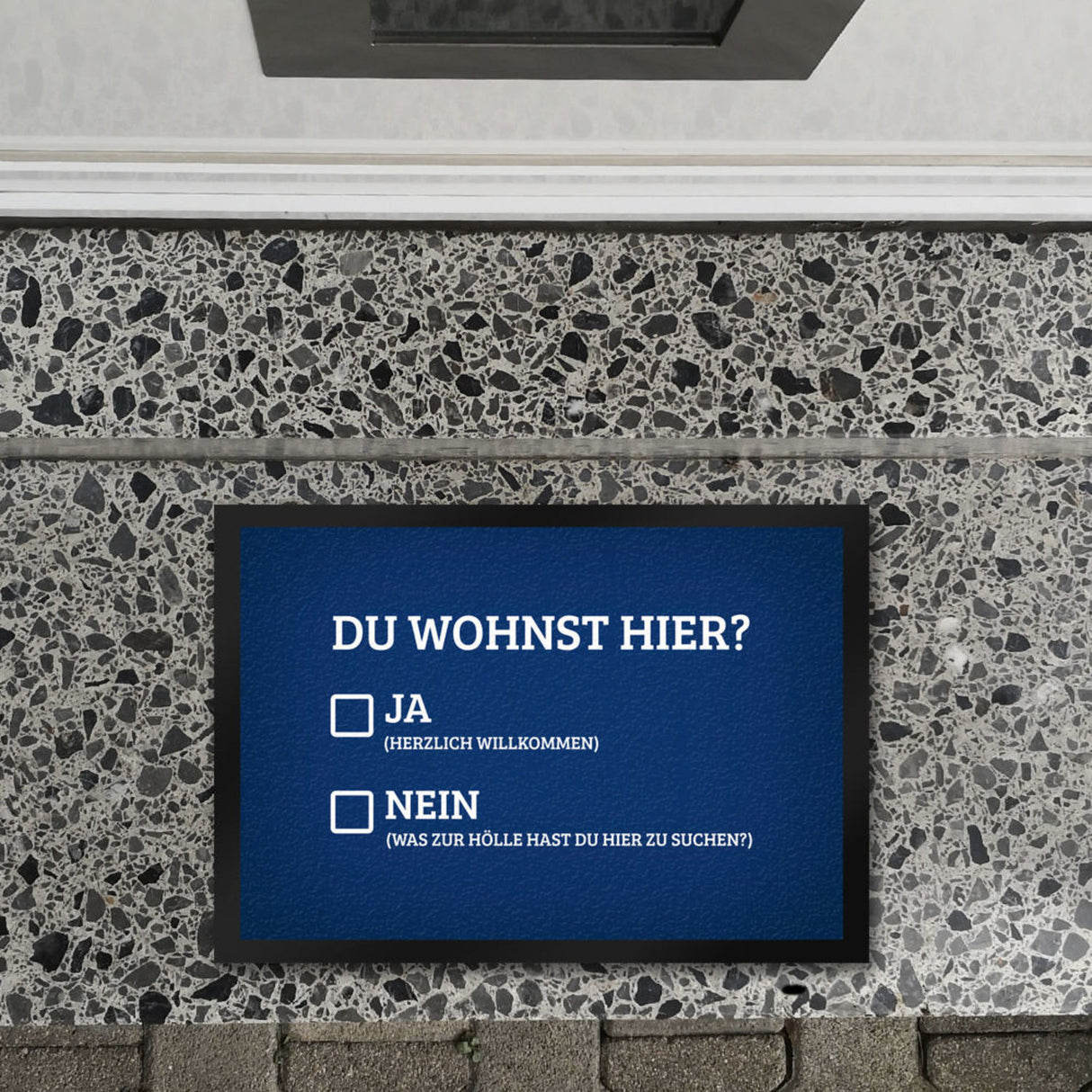 Du wohnst hier Fußmatte Willkommen Zuhause wohnen Haustüre Wohnungstüre