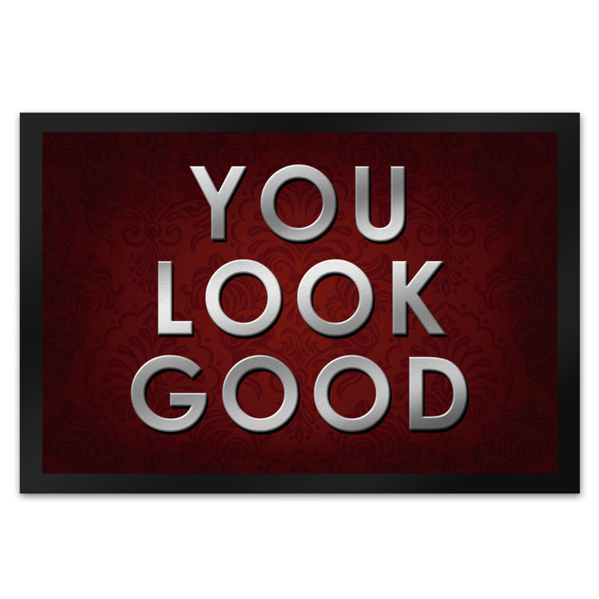 You look good Fußmatte - Vintage Kompliment Haustüre Freude Zuhause Wohnungstüre