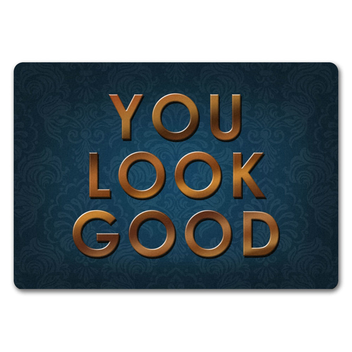 You look good Fußmatte - Vintage Kompliment Haustüre Freude Zuhause Wohnungstüre