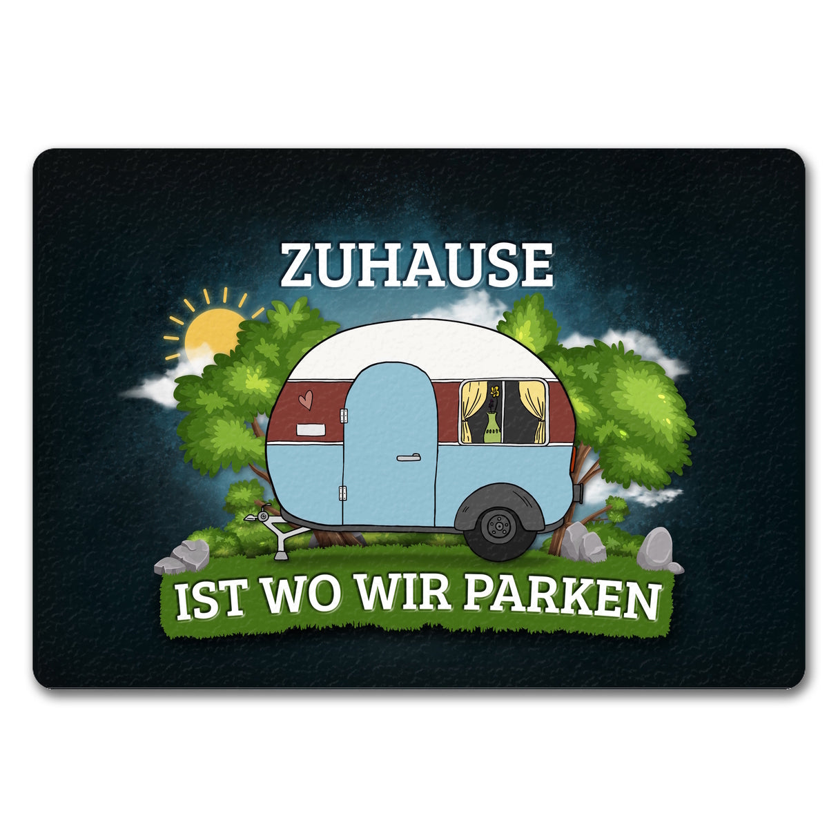 Zuhause ist wo wir parken Fußmatte mit Camping Motiv Wohnwagen Wohnmobil Urlaub Natur