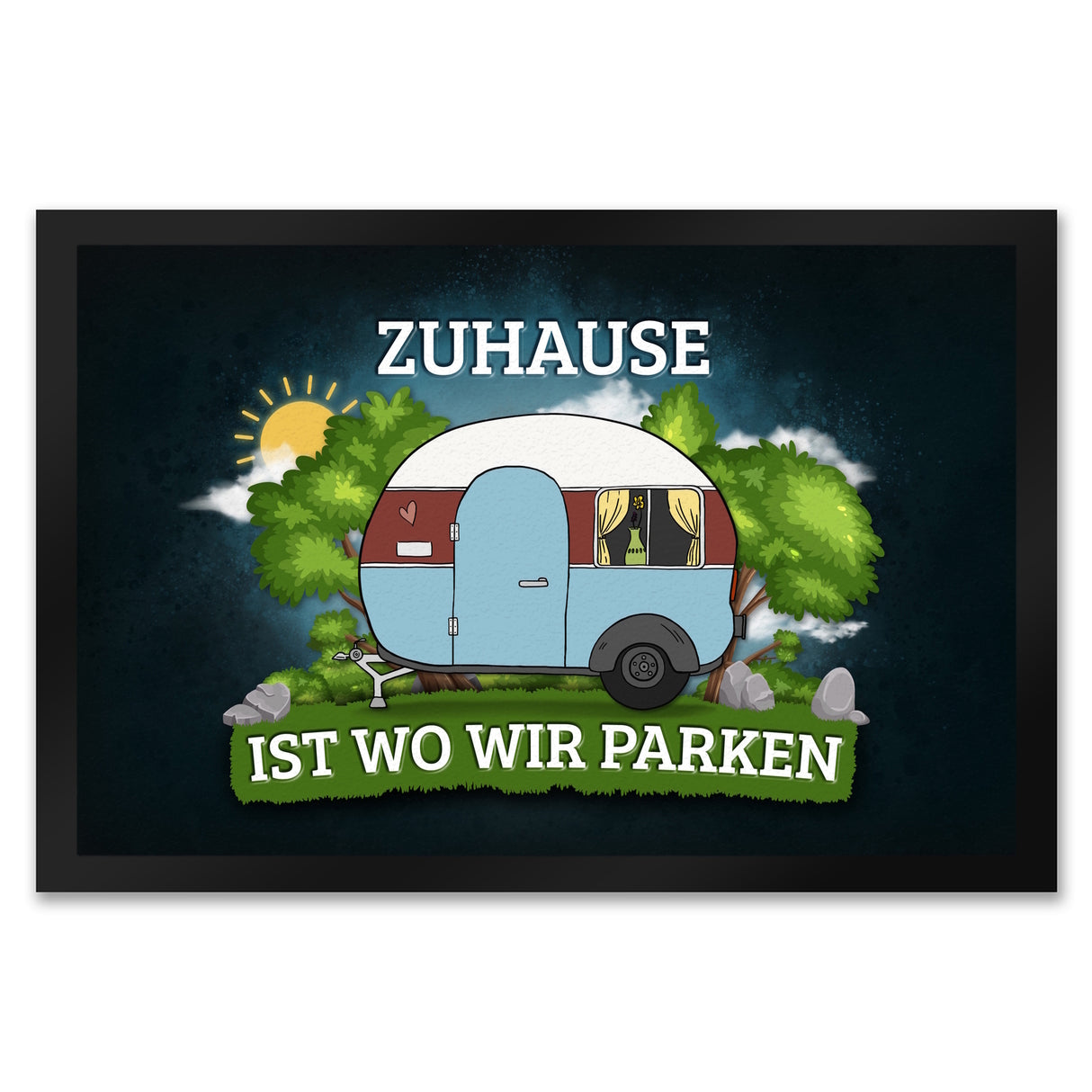 Zuhause ist wo wir parken Fußmatte mit Camping Motiv Wohnwagen Wohnmobil Urlaub Natur