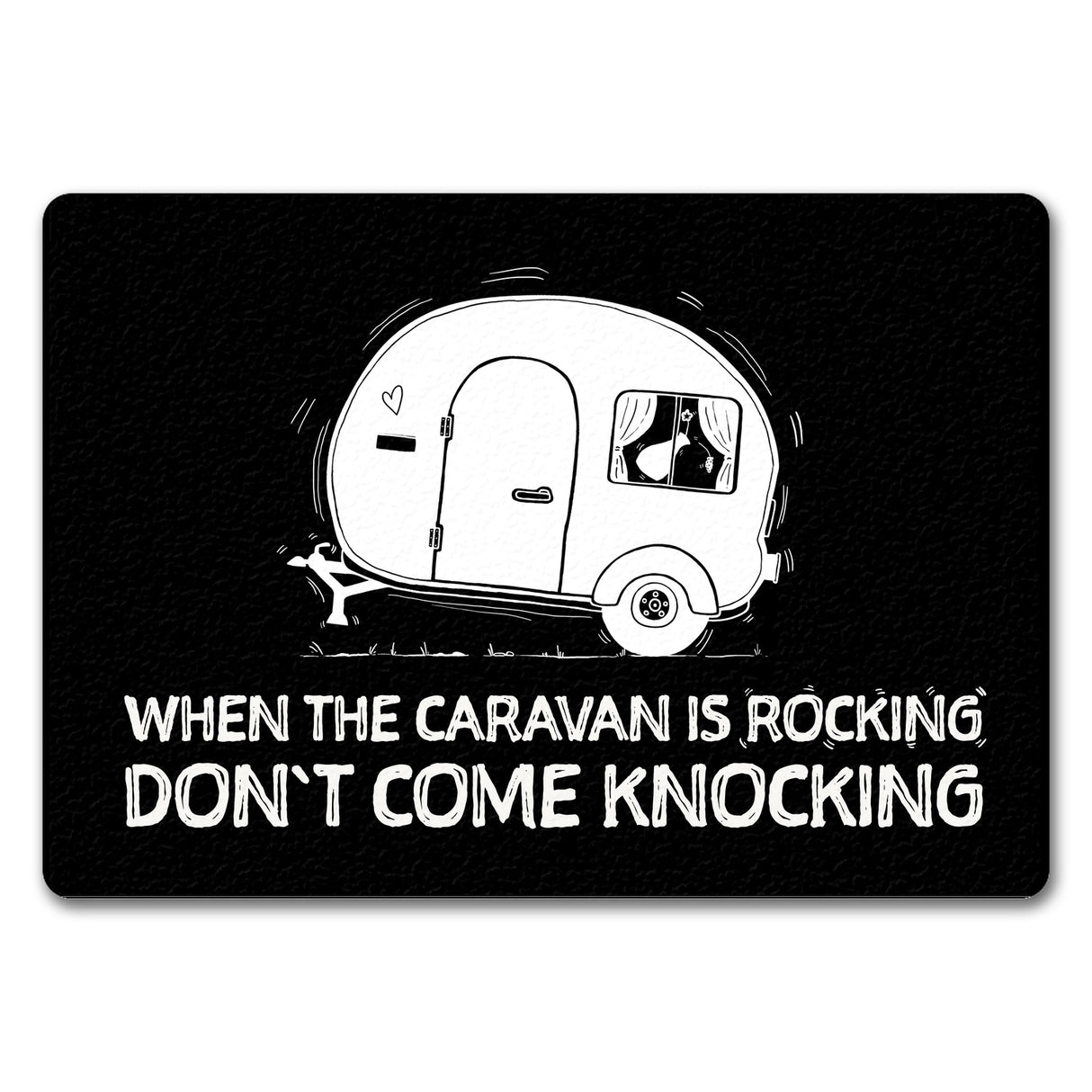 When the caravan is rocking Fußmatte mit Wohnwagen Motiv